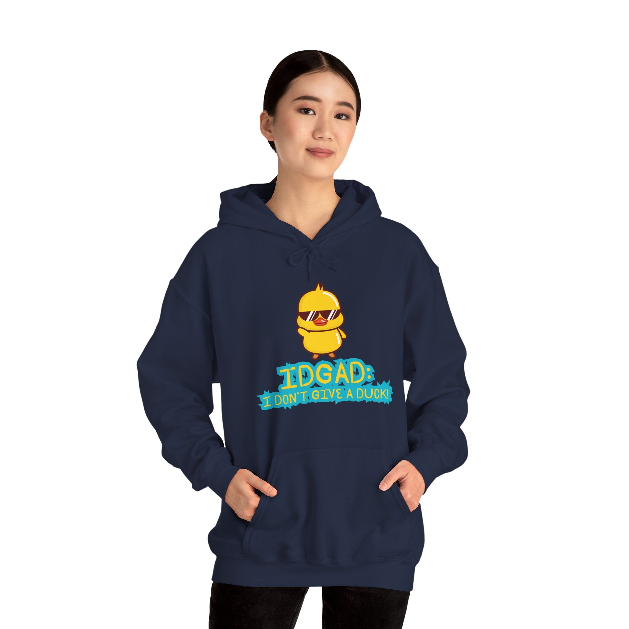 IDGAD: I Don't Give A Duck - Hoodie
