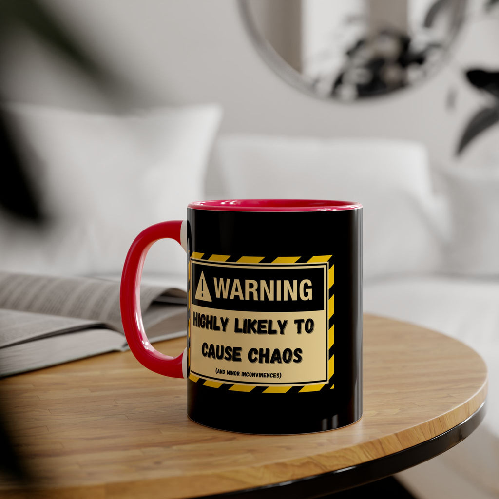 Warning: Highly Likely to Cause Chaos and Small Inconveniences
