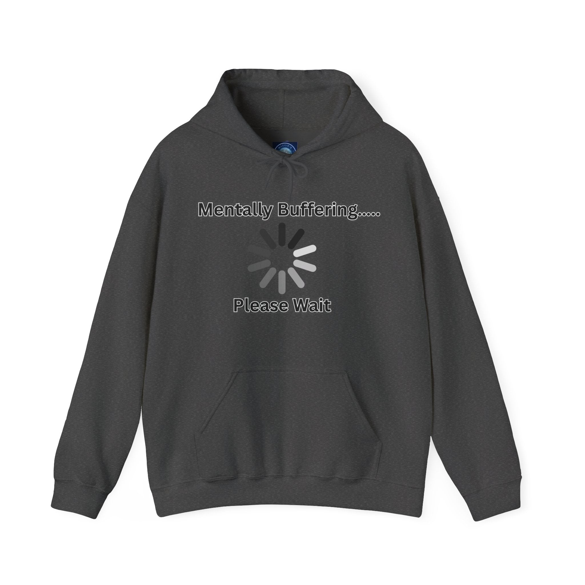 Mentally Buffering.... Please Wait - Hoodie