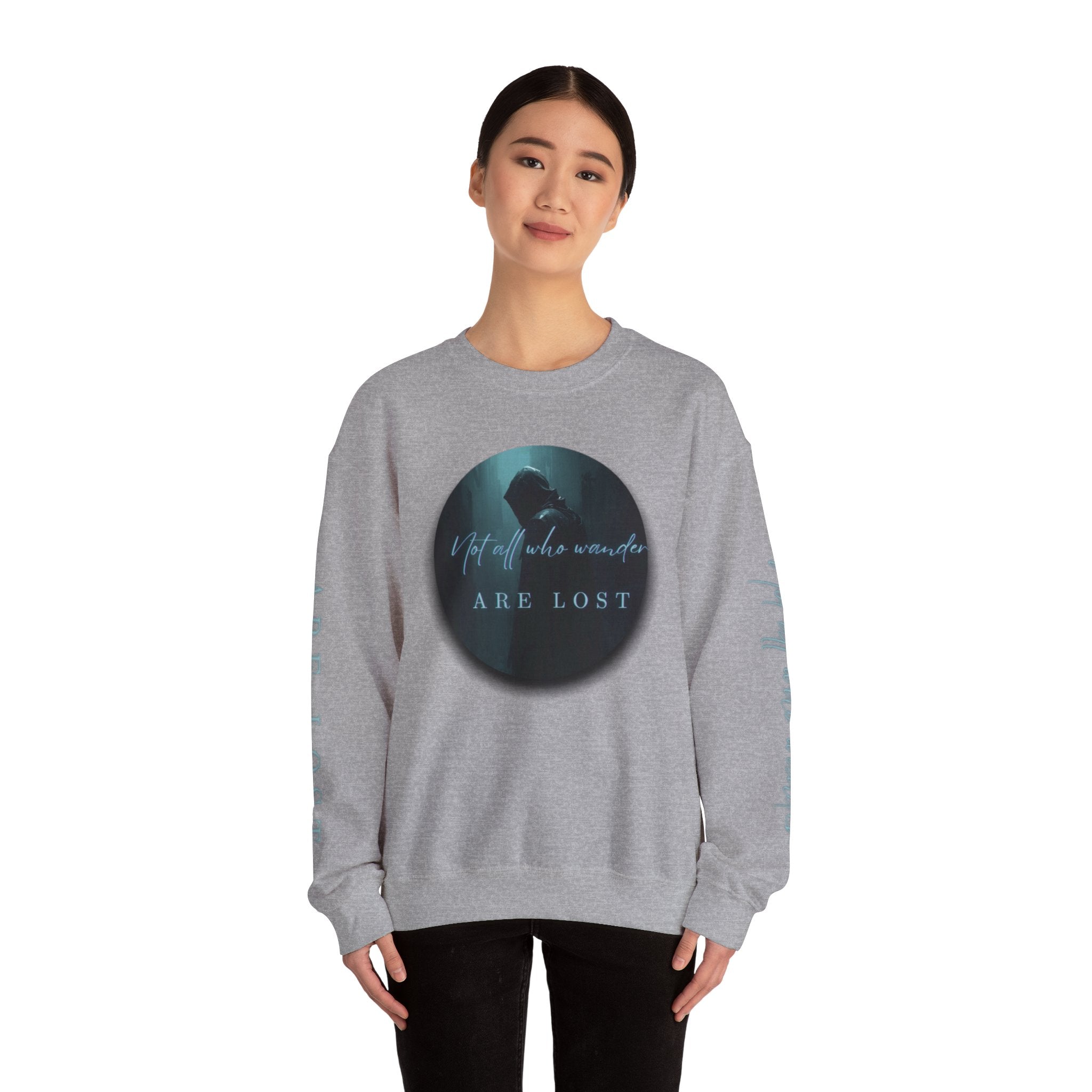 "Not All Who Wander Are Lost" - Crewneck Sweatshirt