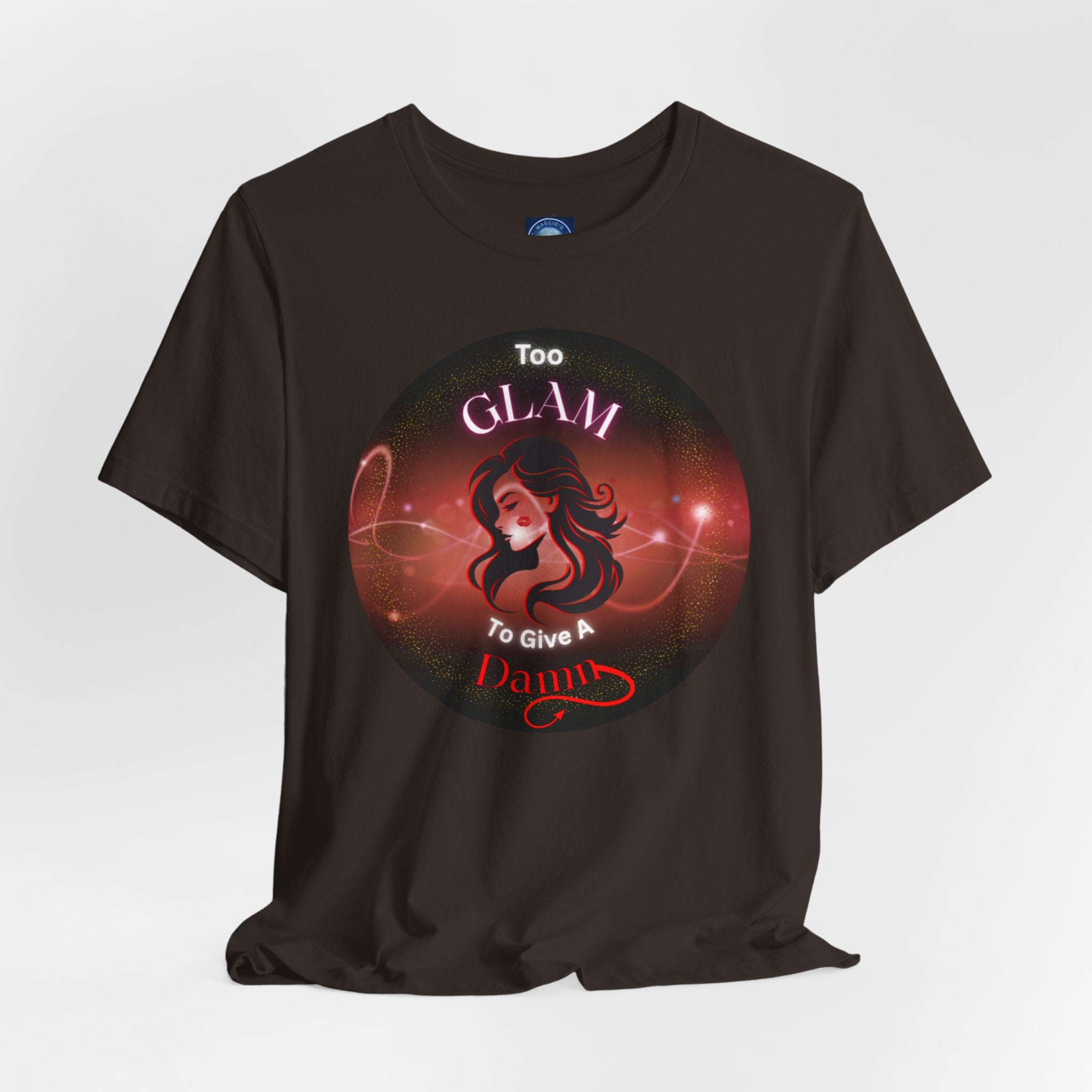 Too Glam To Give A Damn - Tee
