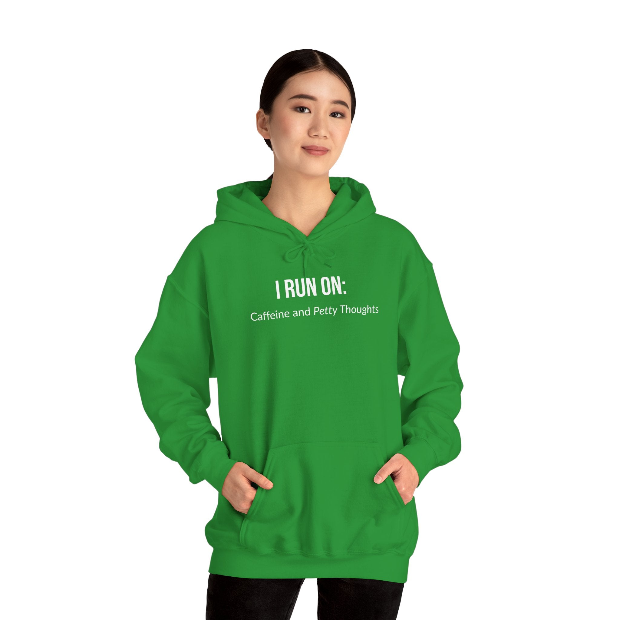 I Run On: Caffeine and Petty Thoughts - Hoodie
