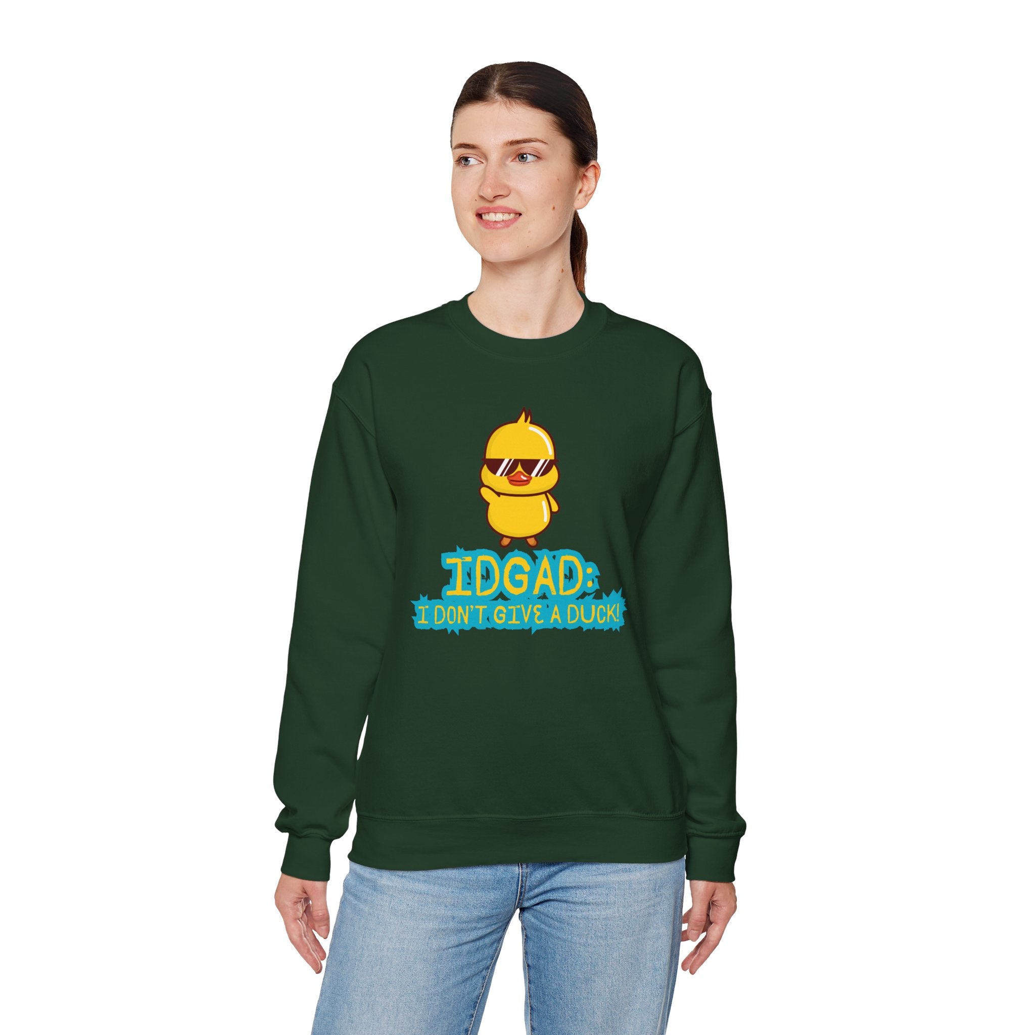 IDGAD: I Don't Give A Duck - Sweatshirt