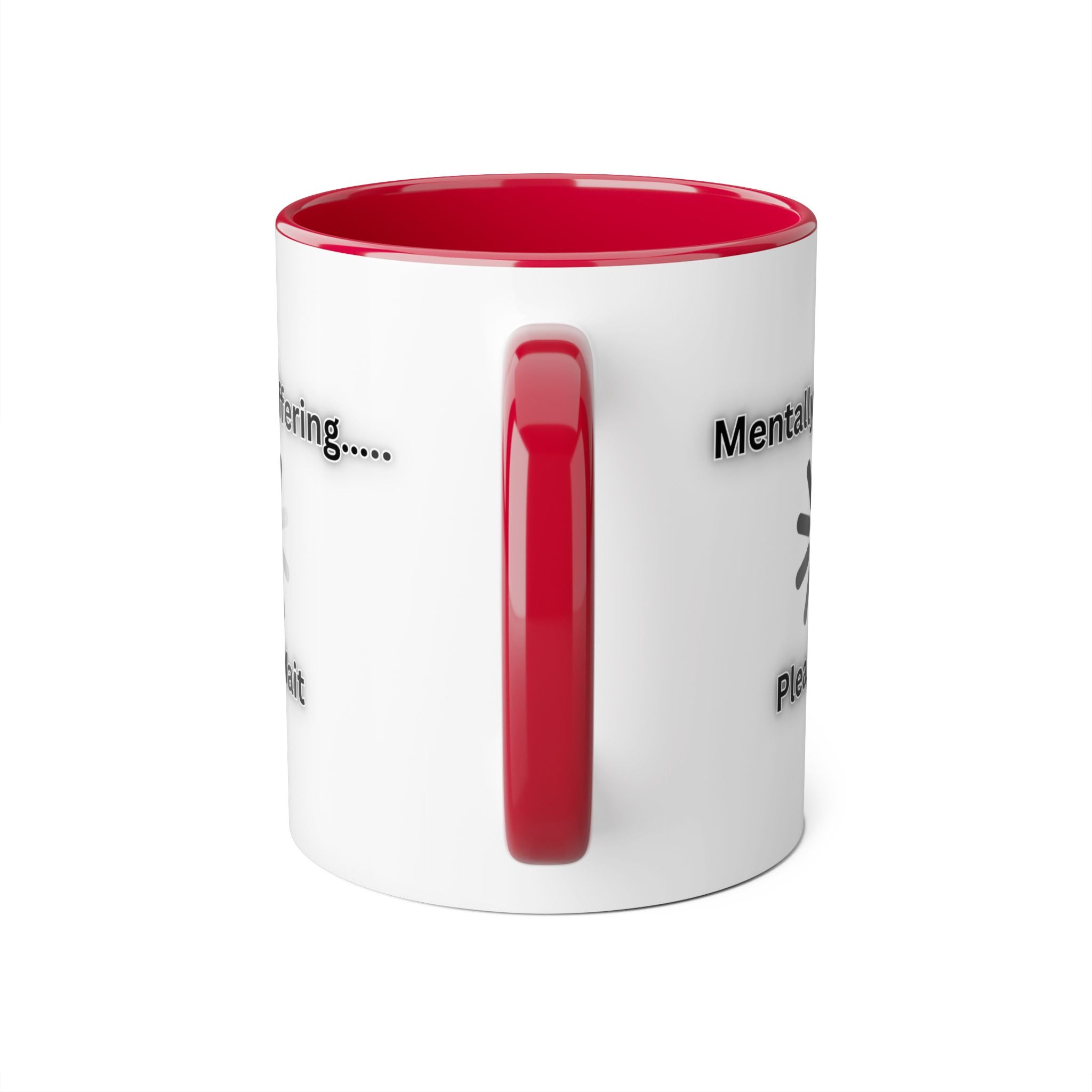 Mentally Buffering.... Please Wait - Mug