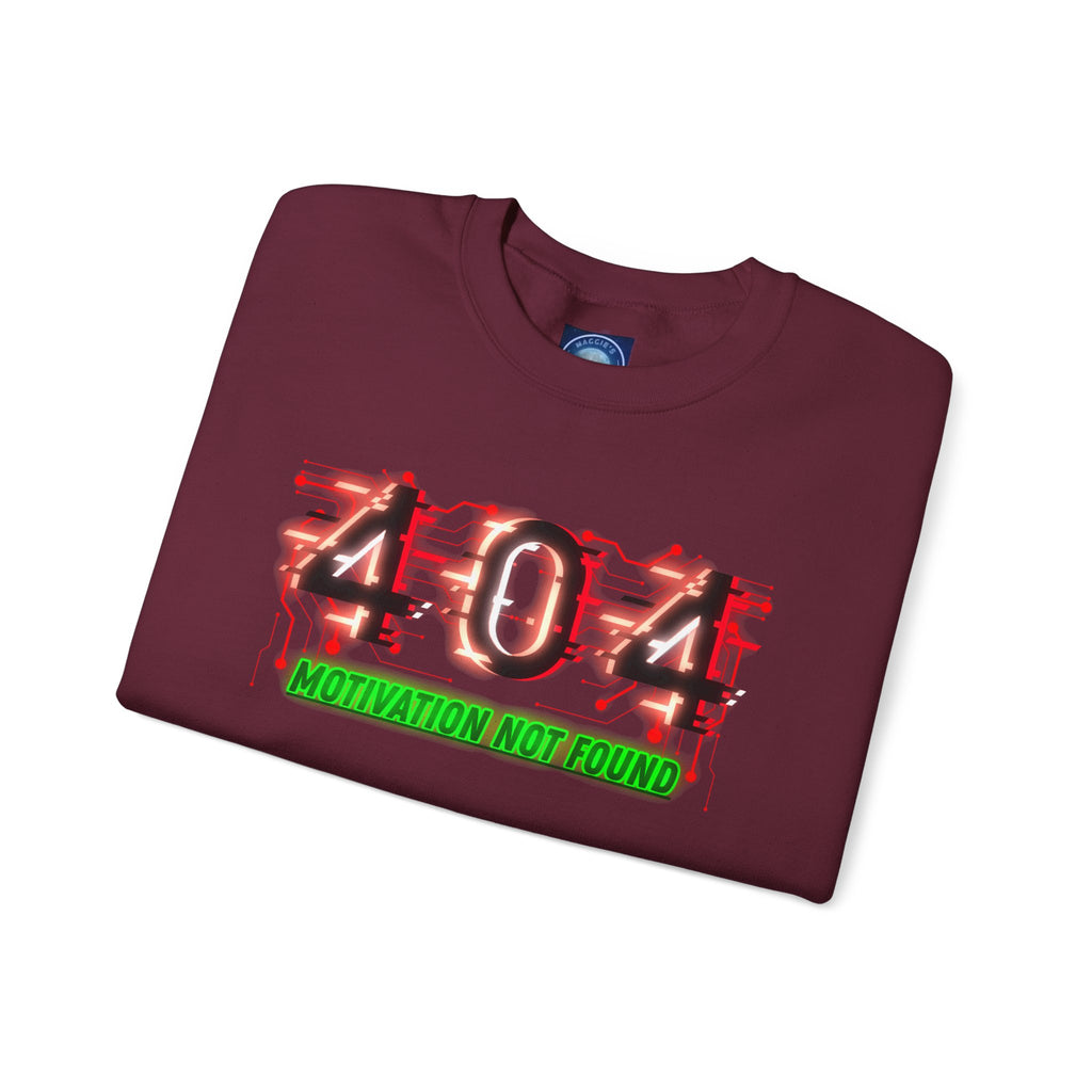 404 Motivation Not Found - Sweatshirt