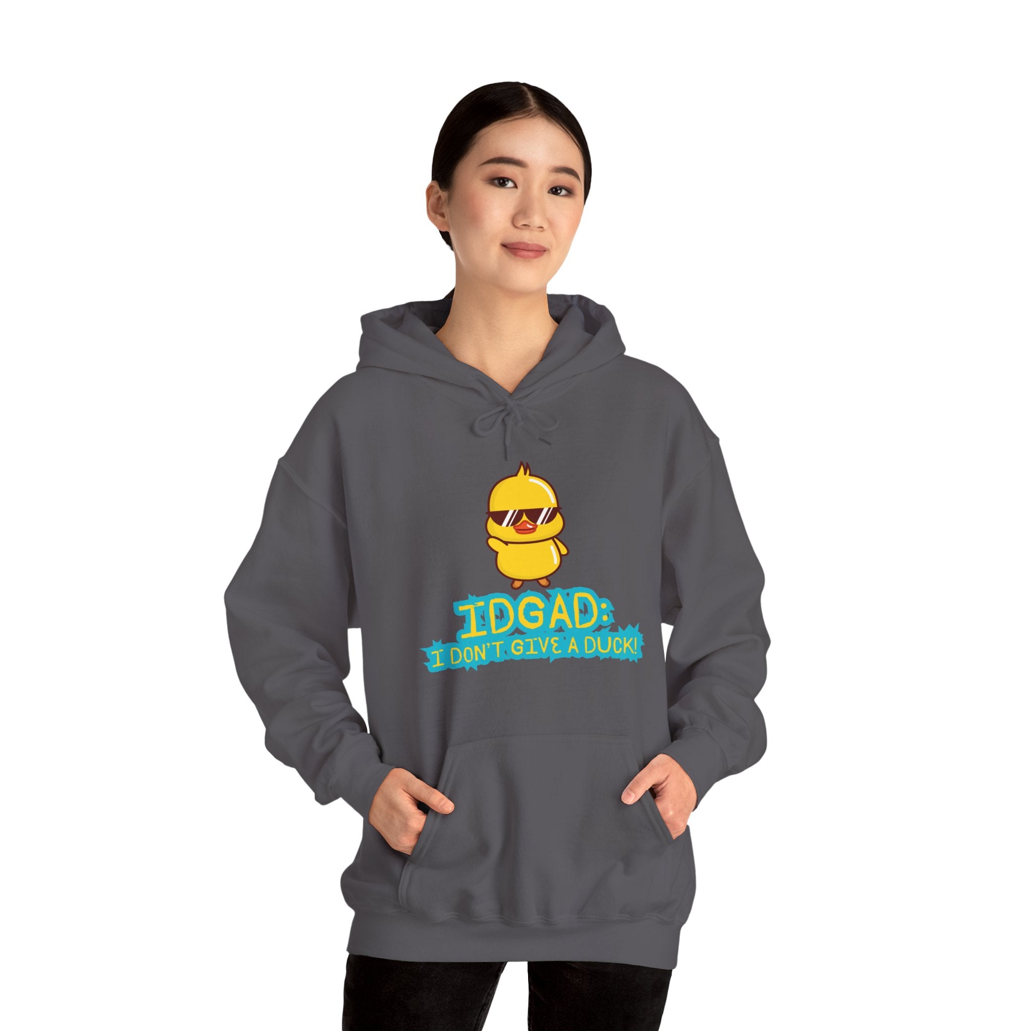 IDGAD: I Don't Give A Duck - Hoodie