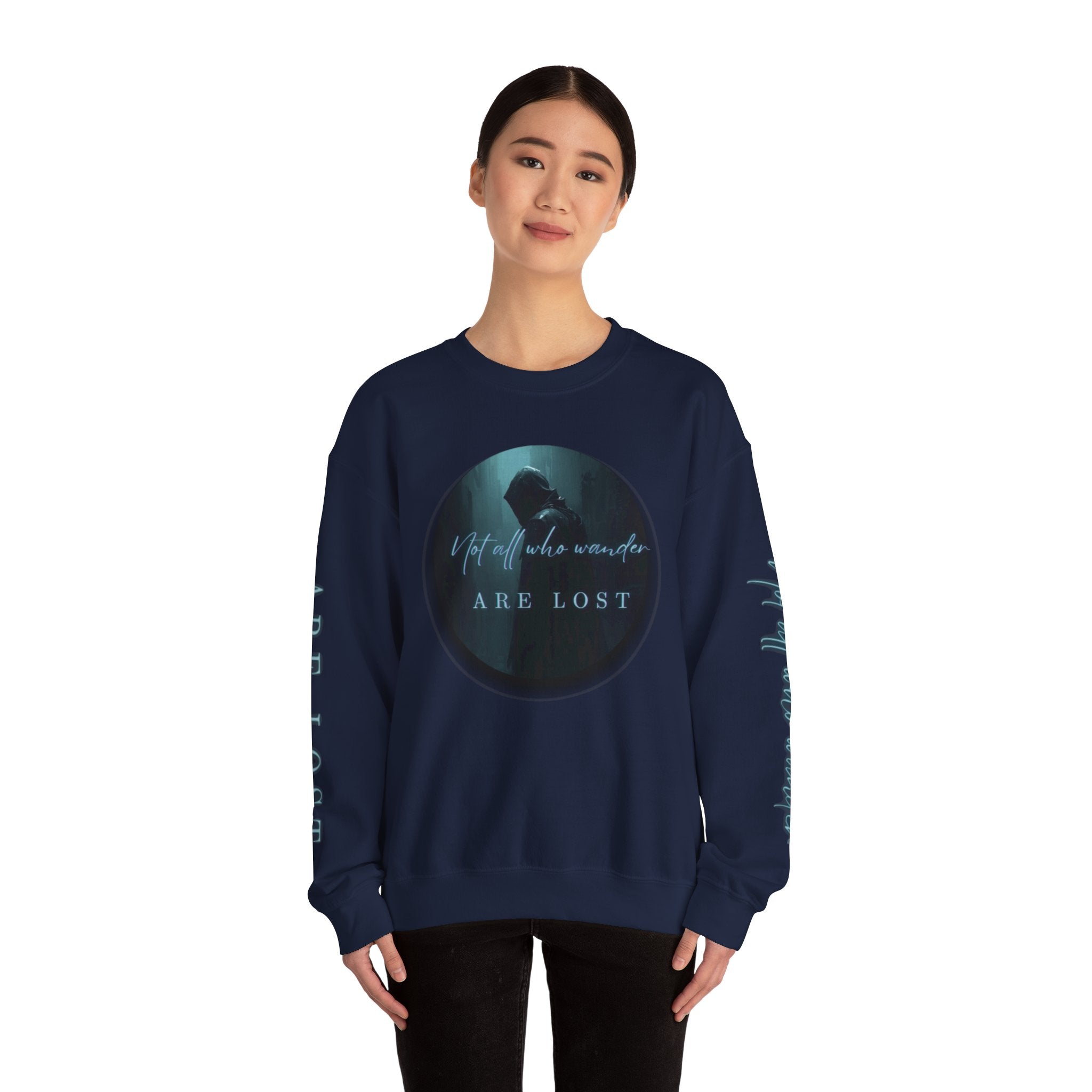"Not All Who Wander Are Lost" - Crewneck Sweatshirt