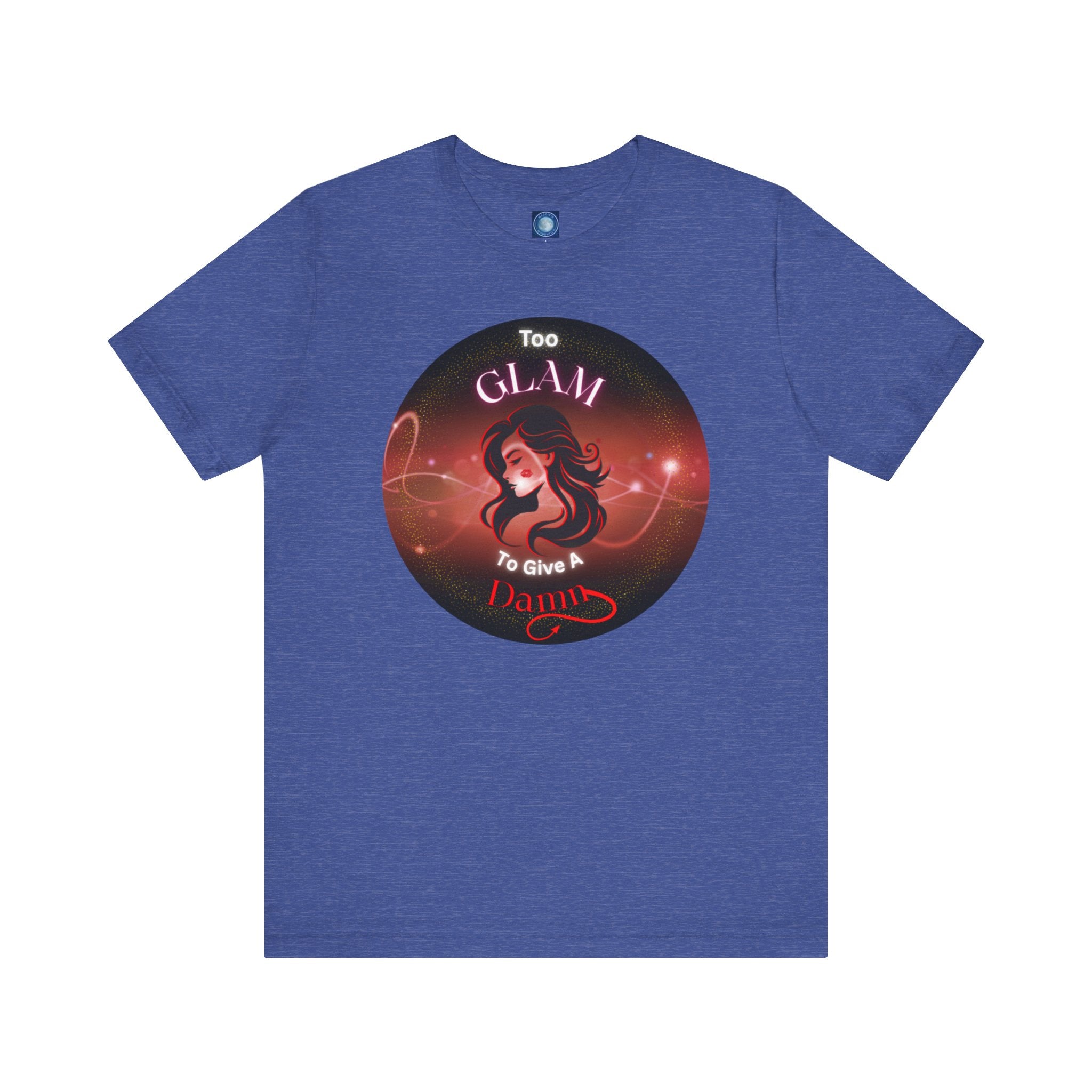 Too Glam To Give A Damn - Tee