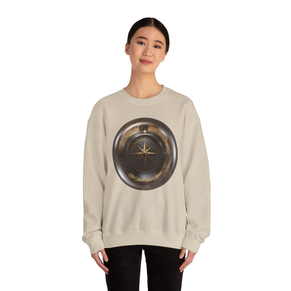 Let the past be your compass, but not your anchor - Sweatshirt