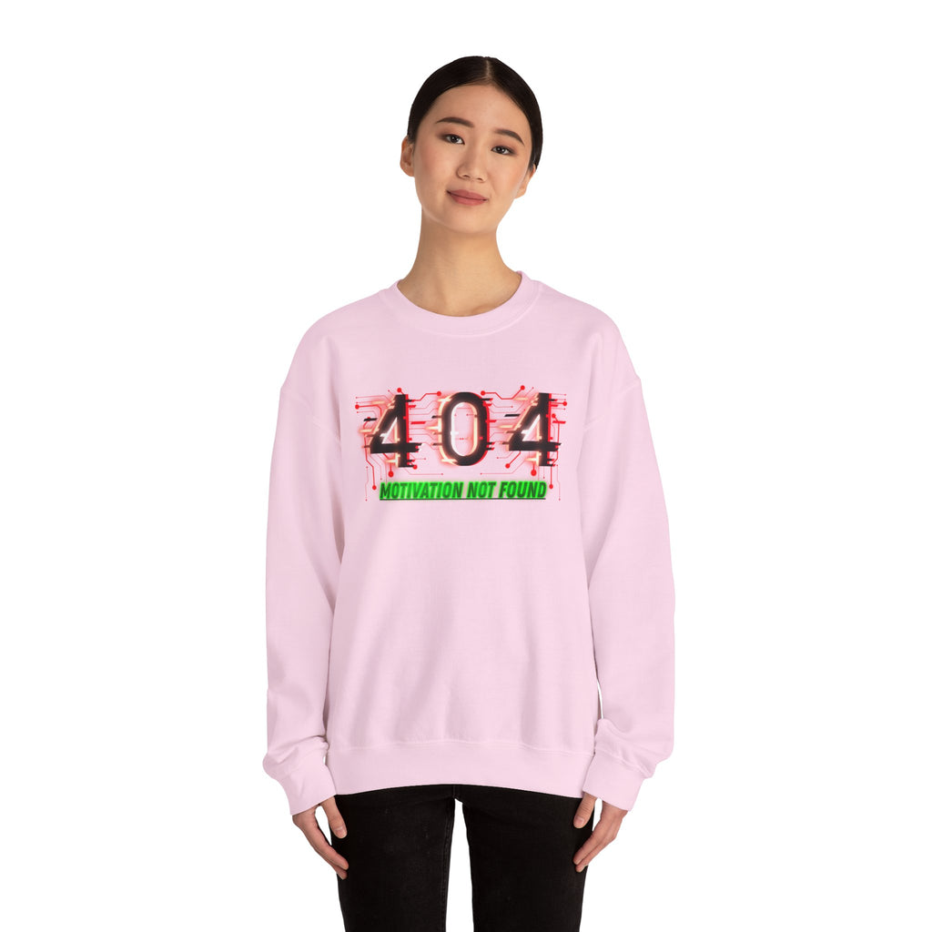 404 Motivation Not Found - Sweatshirt