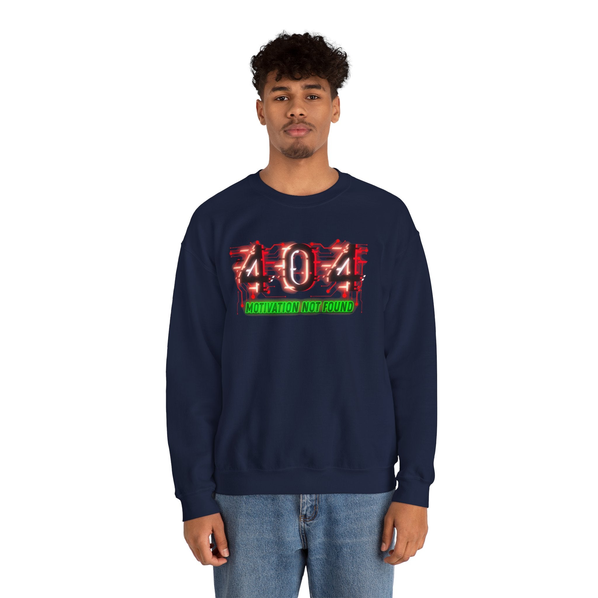 404 Motivation Not Found - Sweatshirt