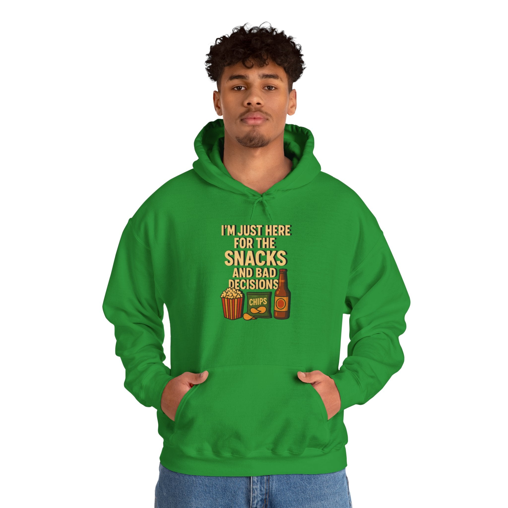 I'm Just Here For The Snacks And Bad Decisions - Hoodie