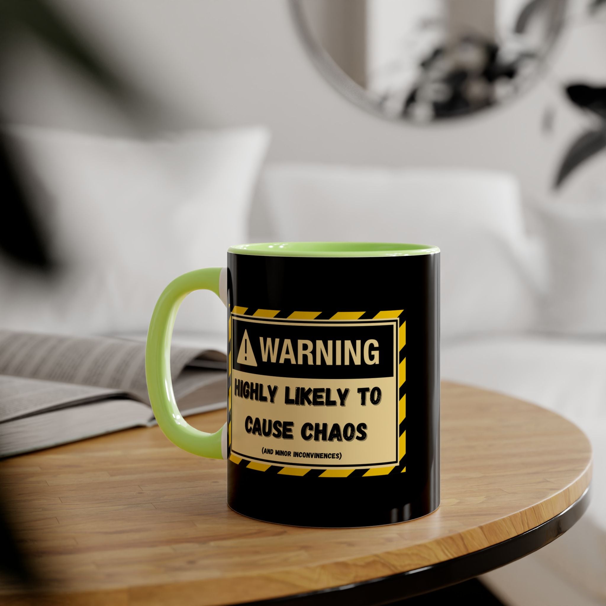Warning: Highly Likely to Cause Chaos and Small Inconveniences