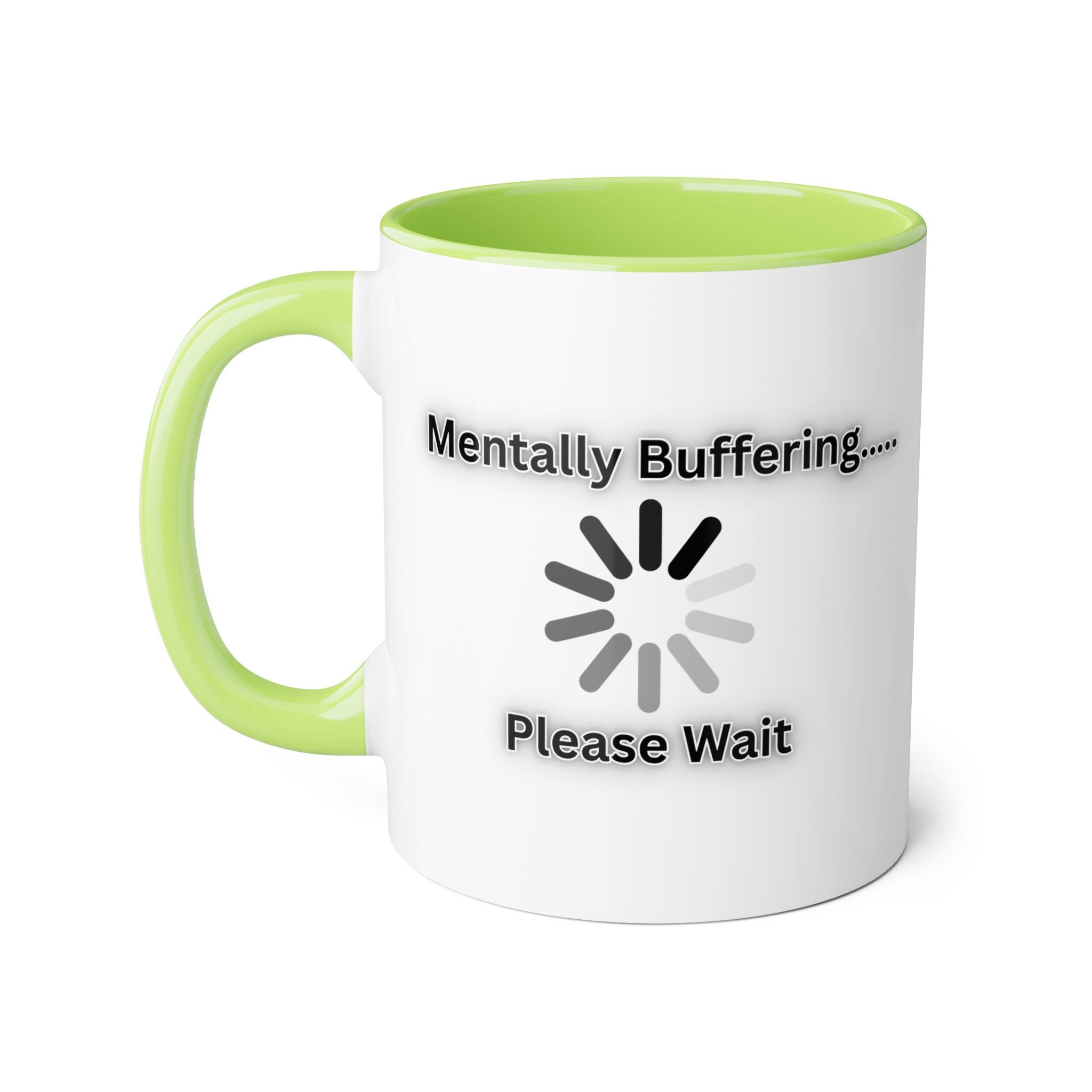 Mentally Buffering.... Please Wait - Mug