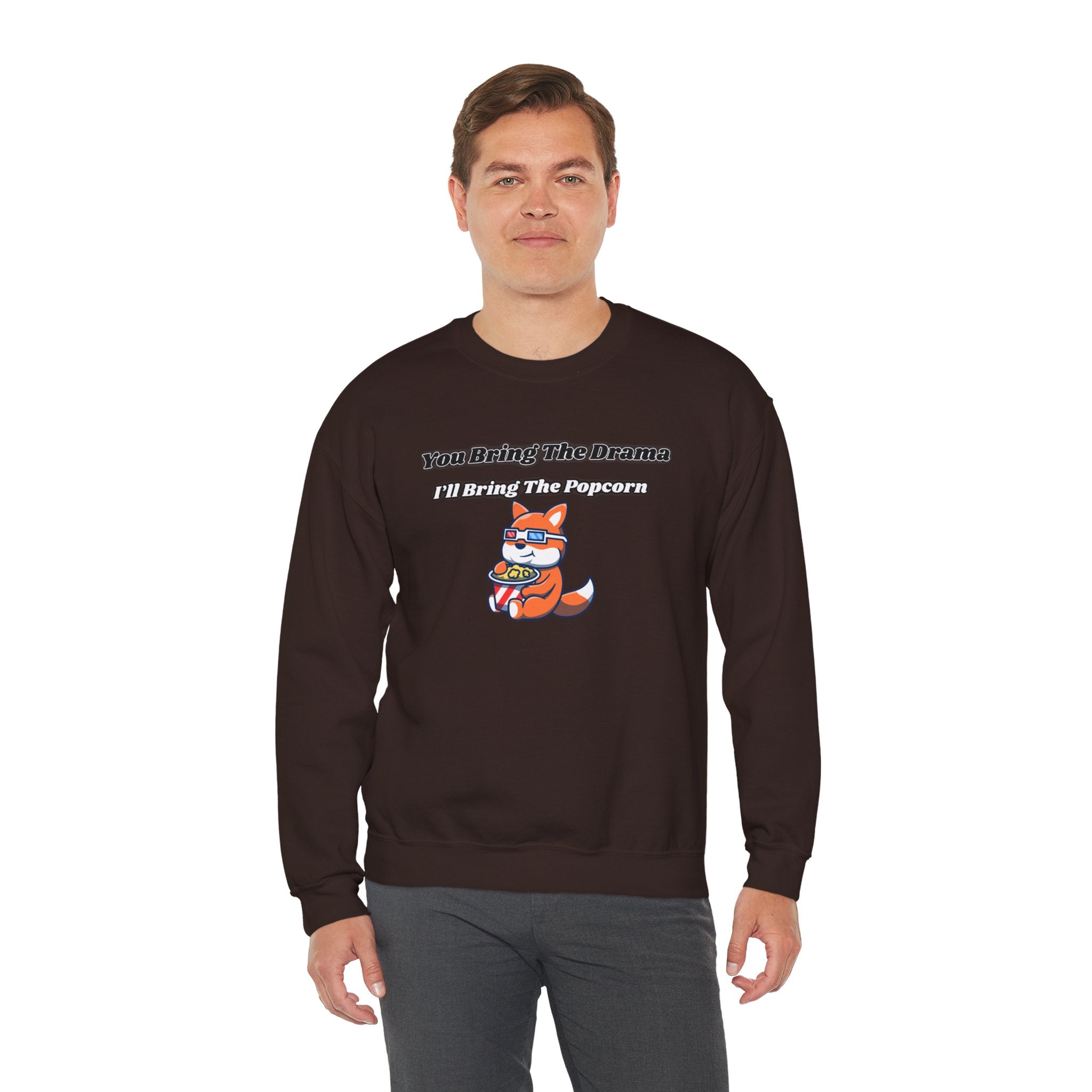 You Bring The Drama I’ll Bring The Popcorn - Sweatshirt