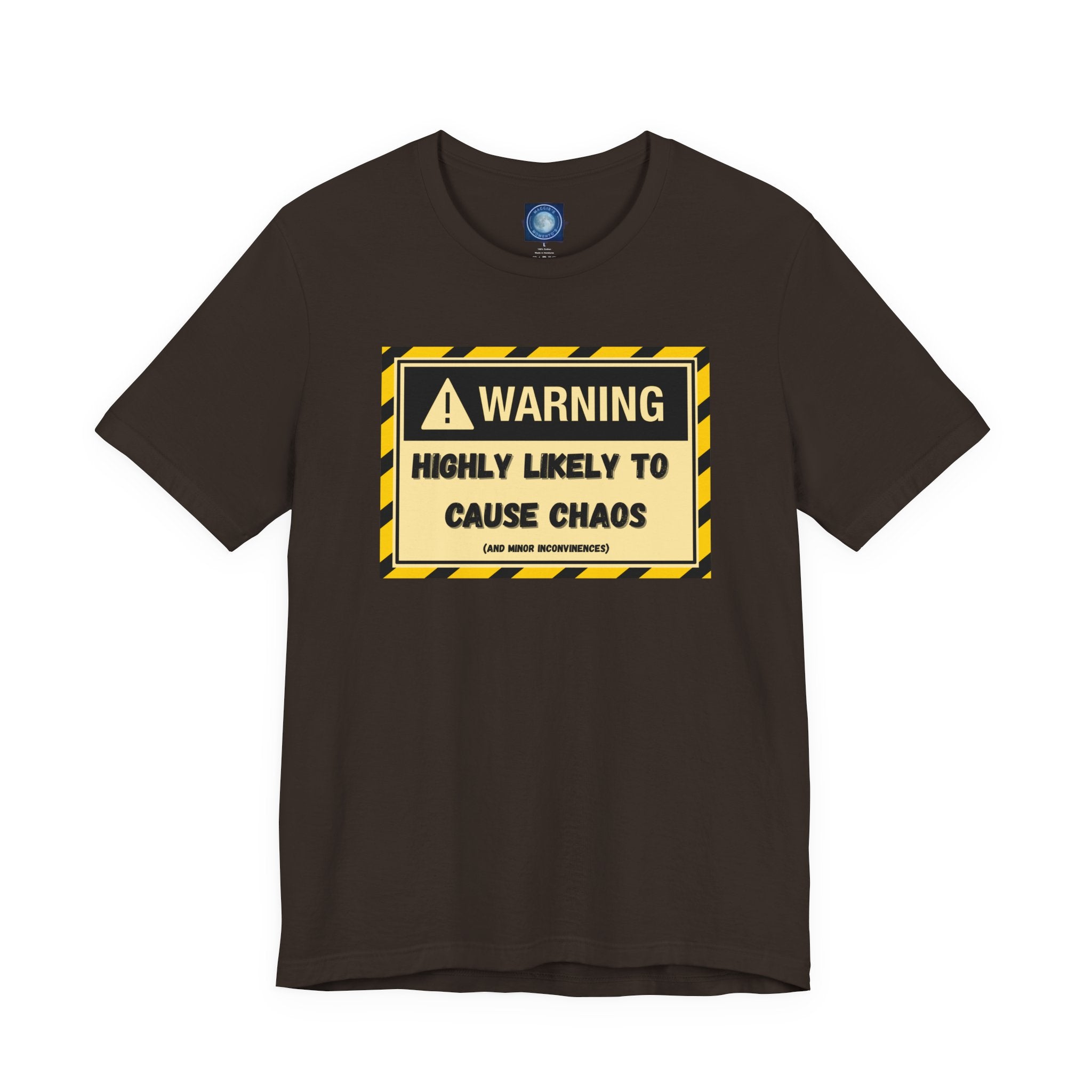 Warning: Highly Likely to Cause Chaos and Small Inconveniences