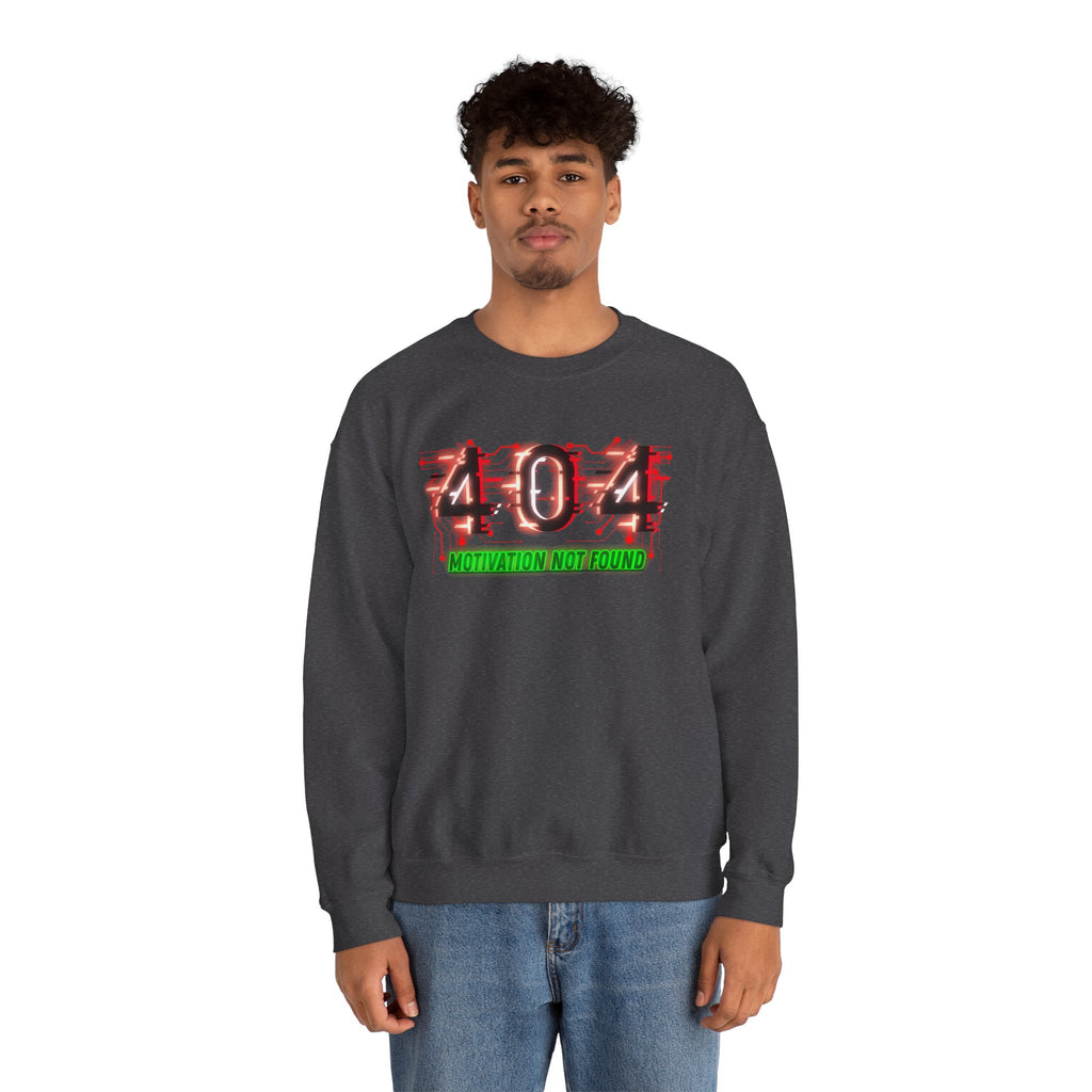 404 Motivation Not Found - Sweatshirt