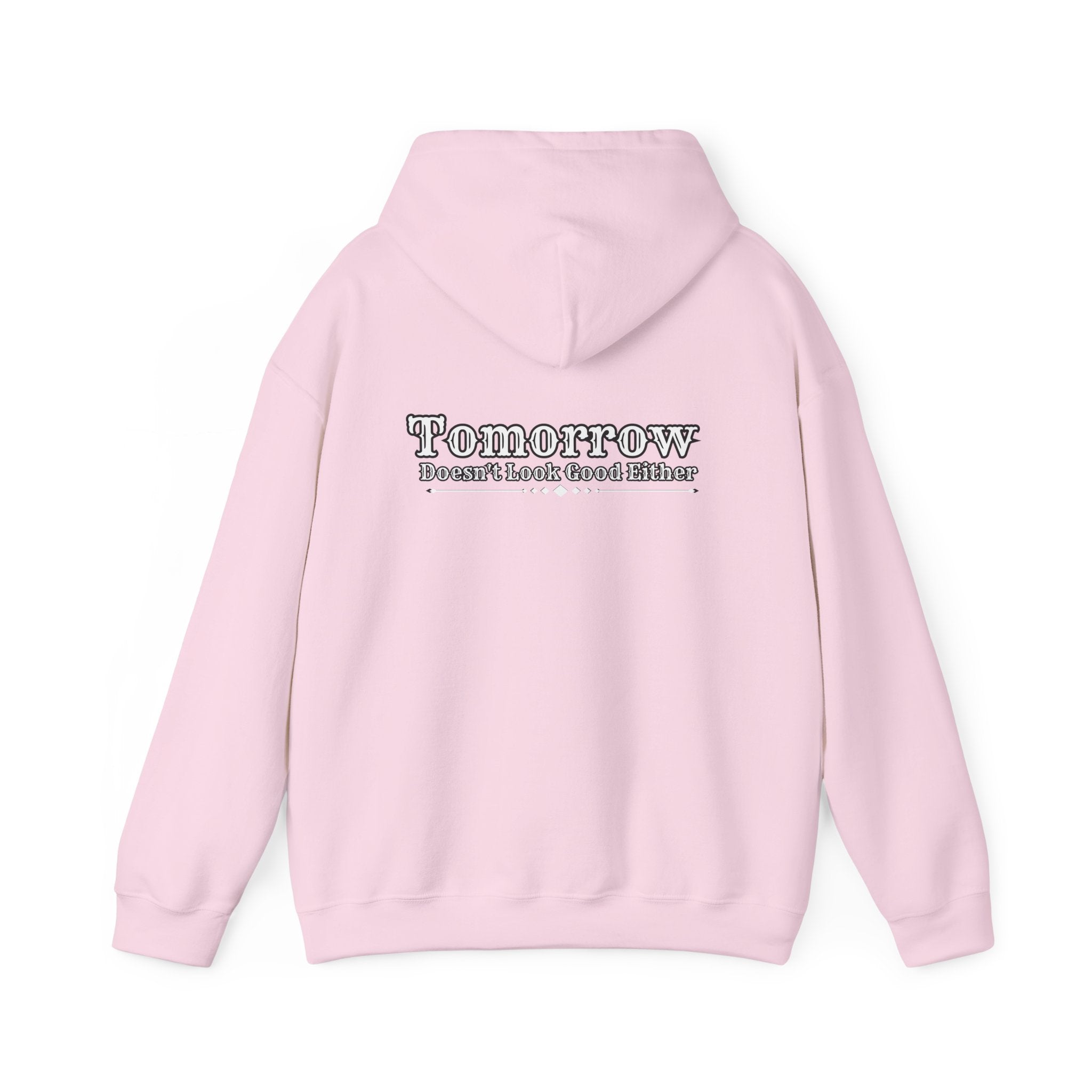 Nope! Not Today Hoodie — "Tomorrow" Back Graphic Casual Pullover