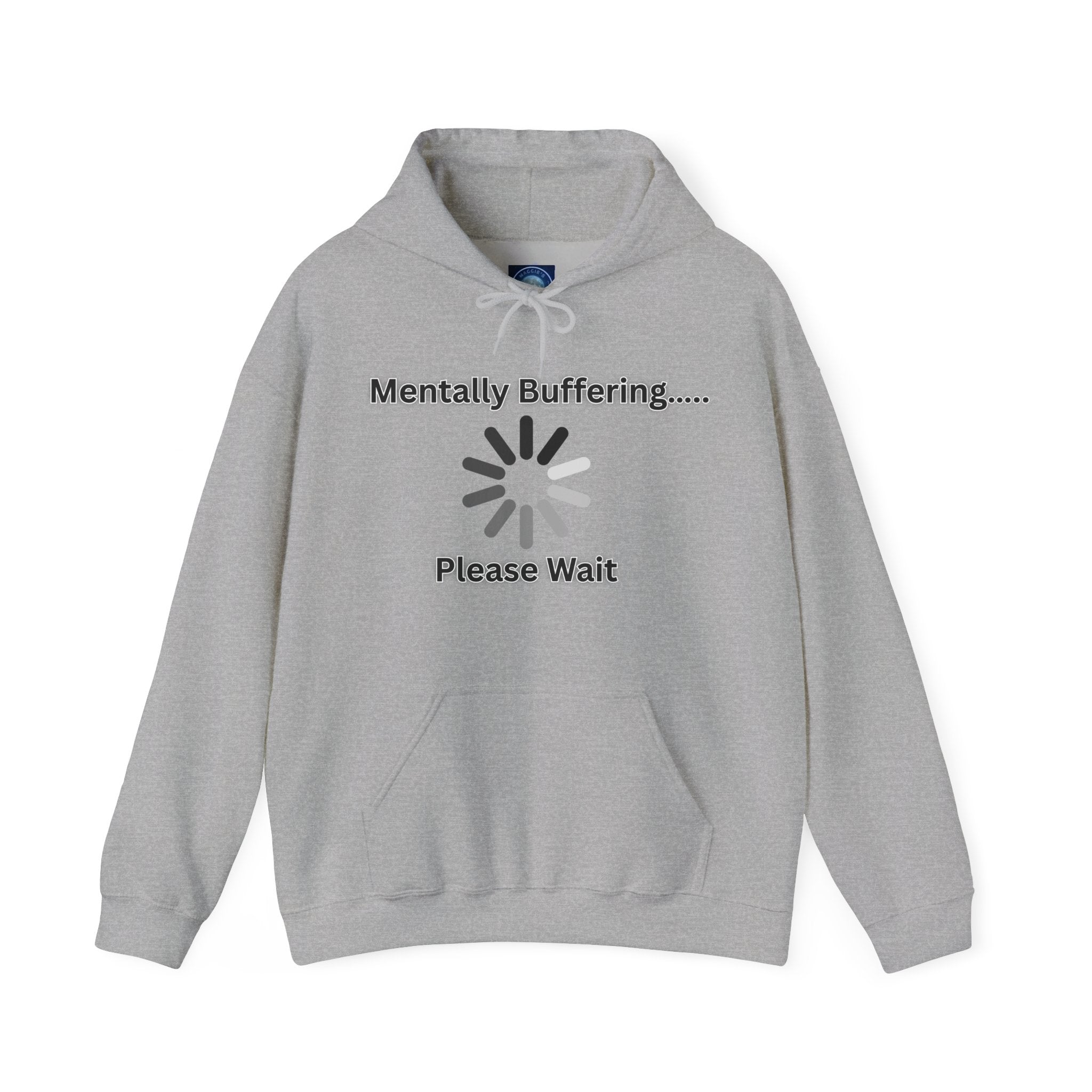 Mentally Buffering.... Please Wait - Hoodie