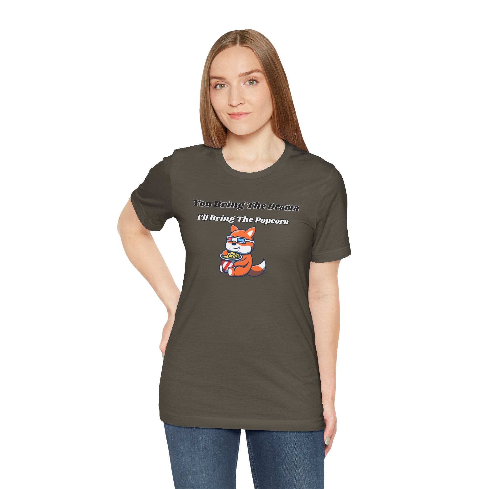 You Bring The Drama, I’ll Bring The Popcorn - Tee