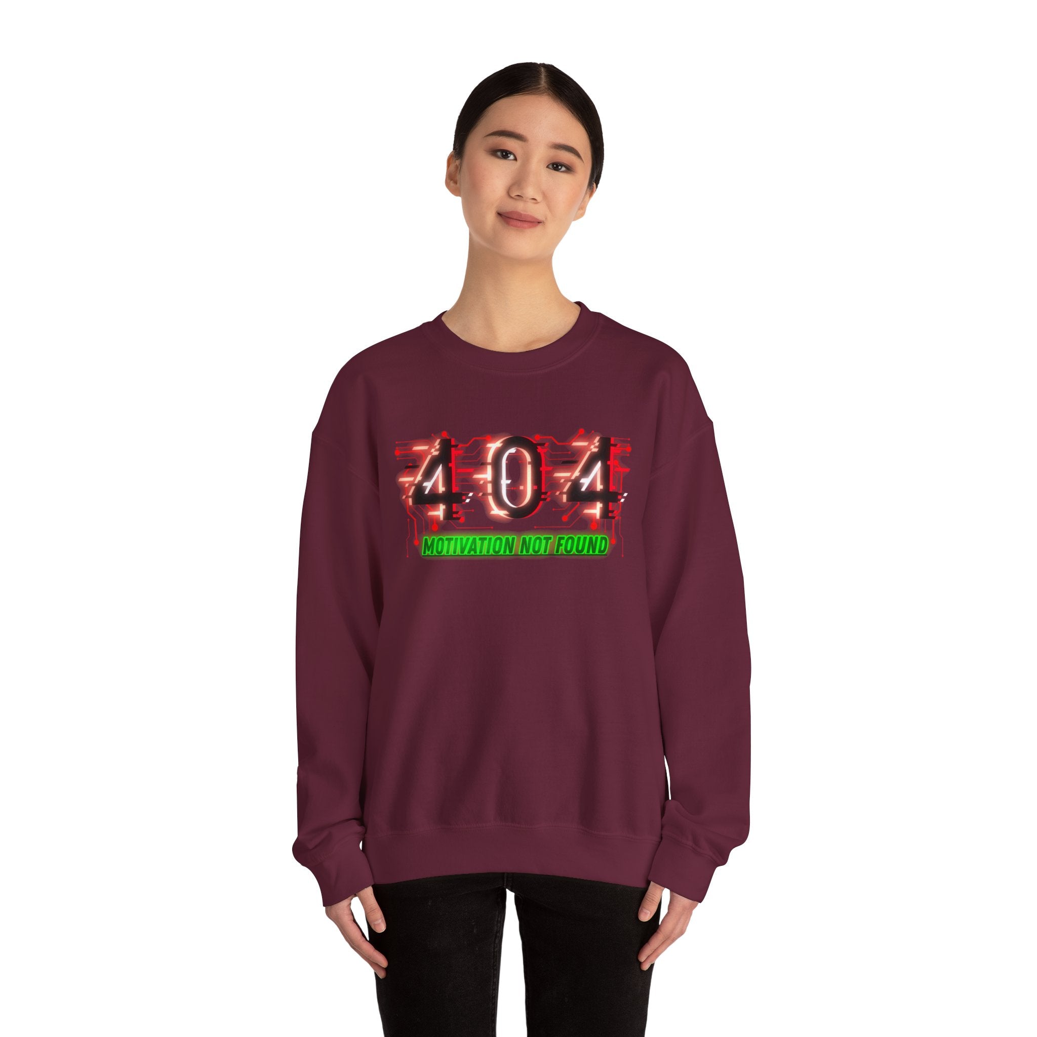 404 Motivation Not Found - Sweatshirt