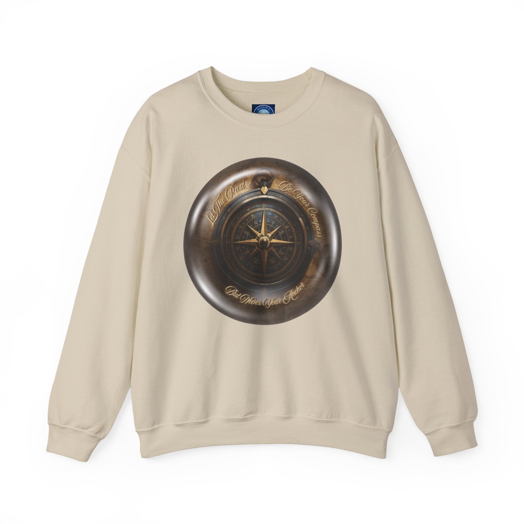 Let the past be your compass, but not your anchor - Sweatshirt