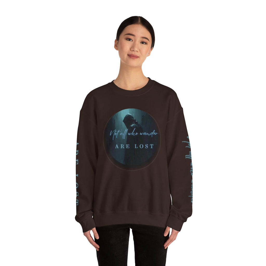 "Not All Who Wander Are Lost" - Crewneck Sweatshirt