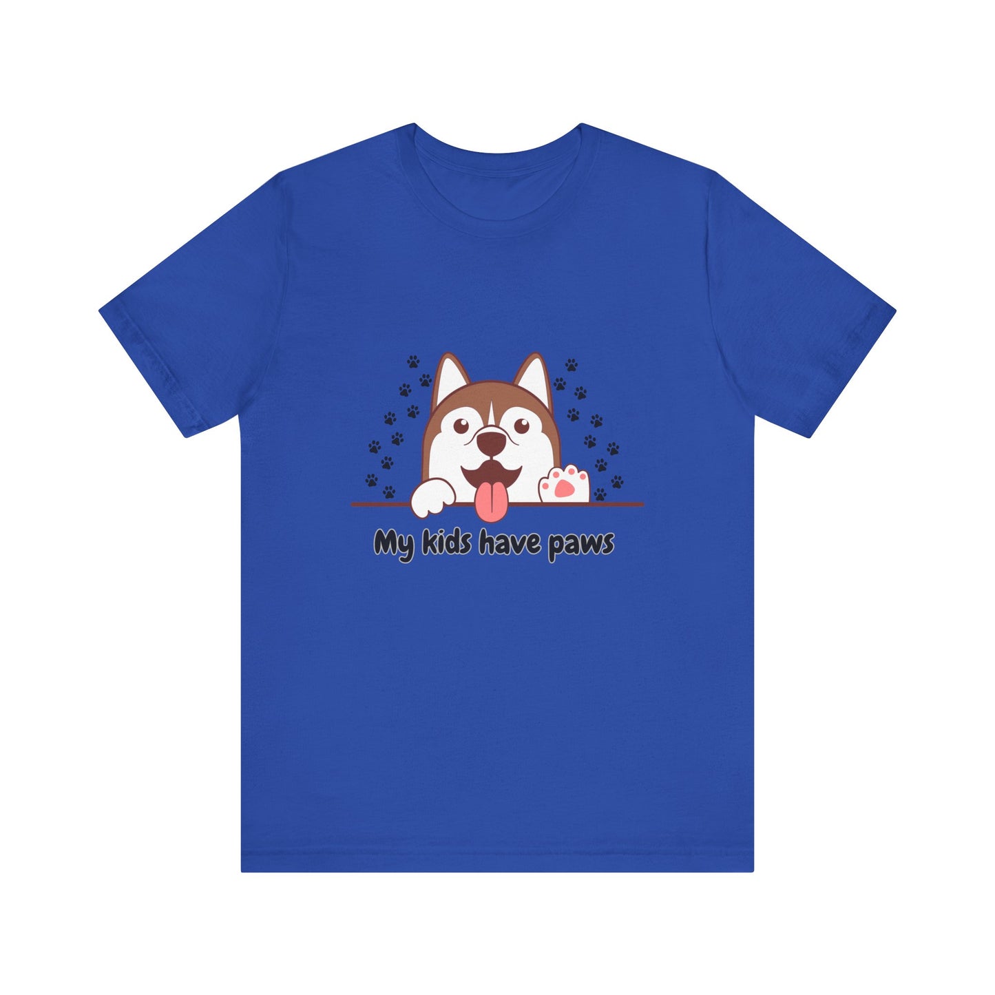 My Kids Have Paws, Unisex Jersey Short Sleeve Tee