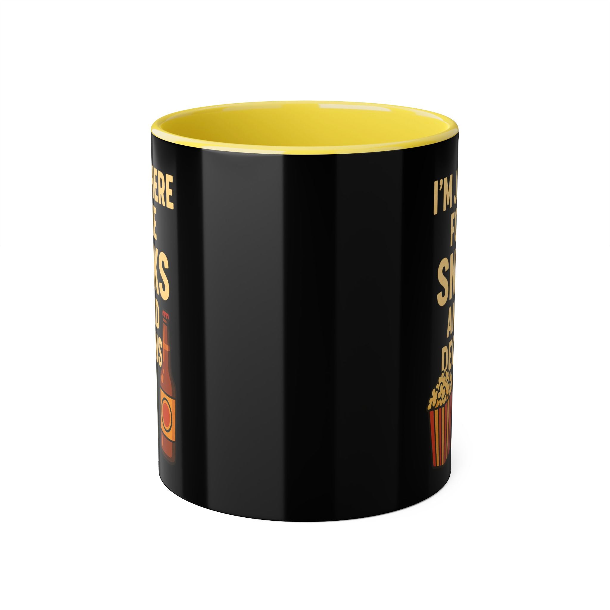 I'm Just Here For The Snacks And Bad Decisions - Mug