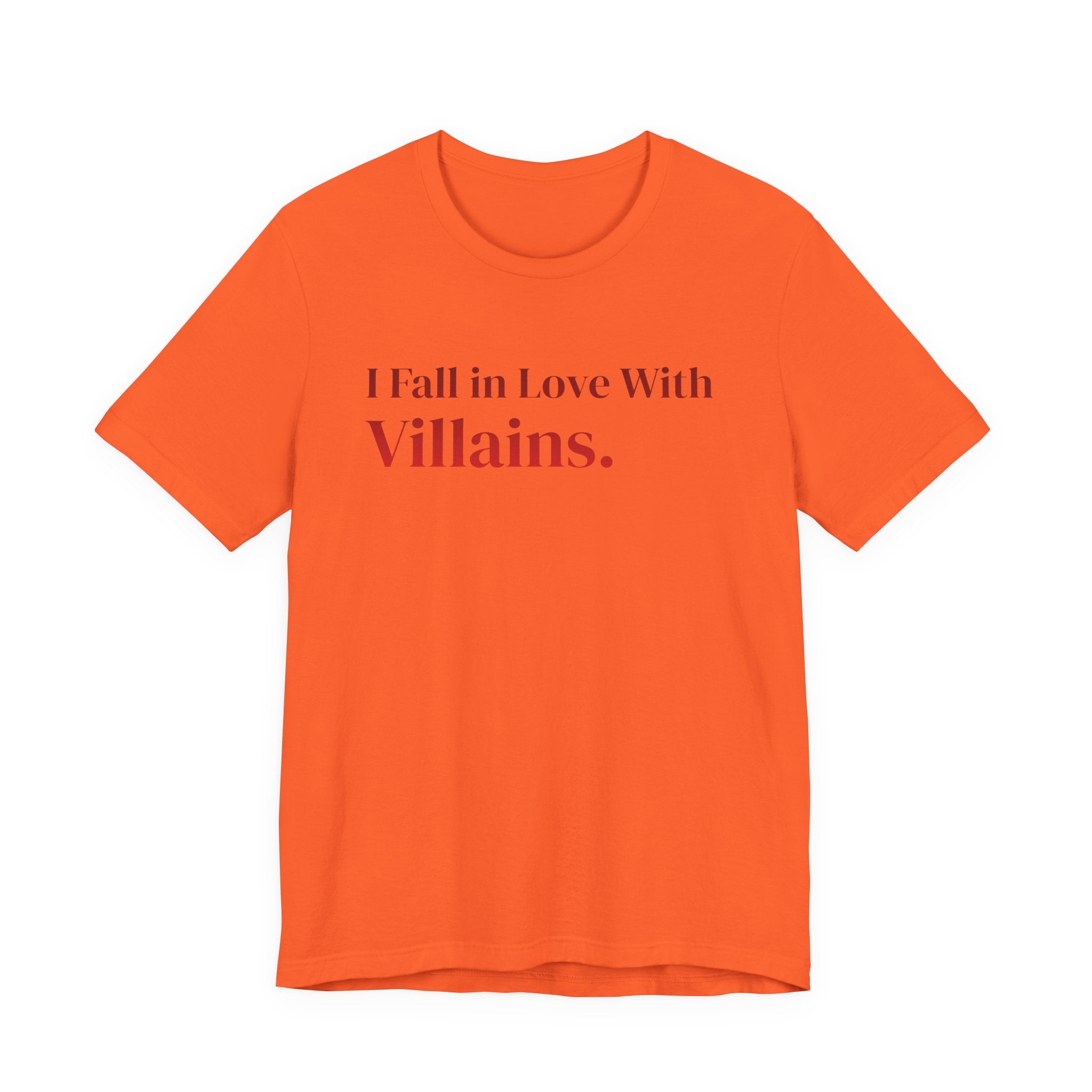 I Fall in Love With Villains Tee