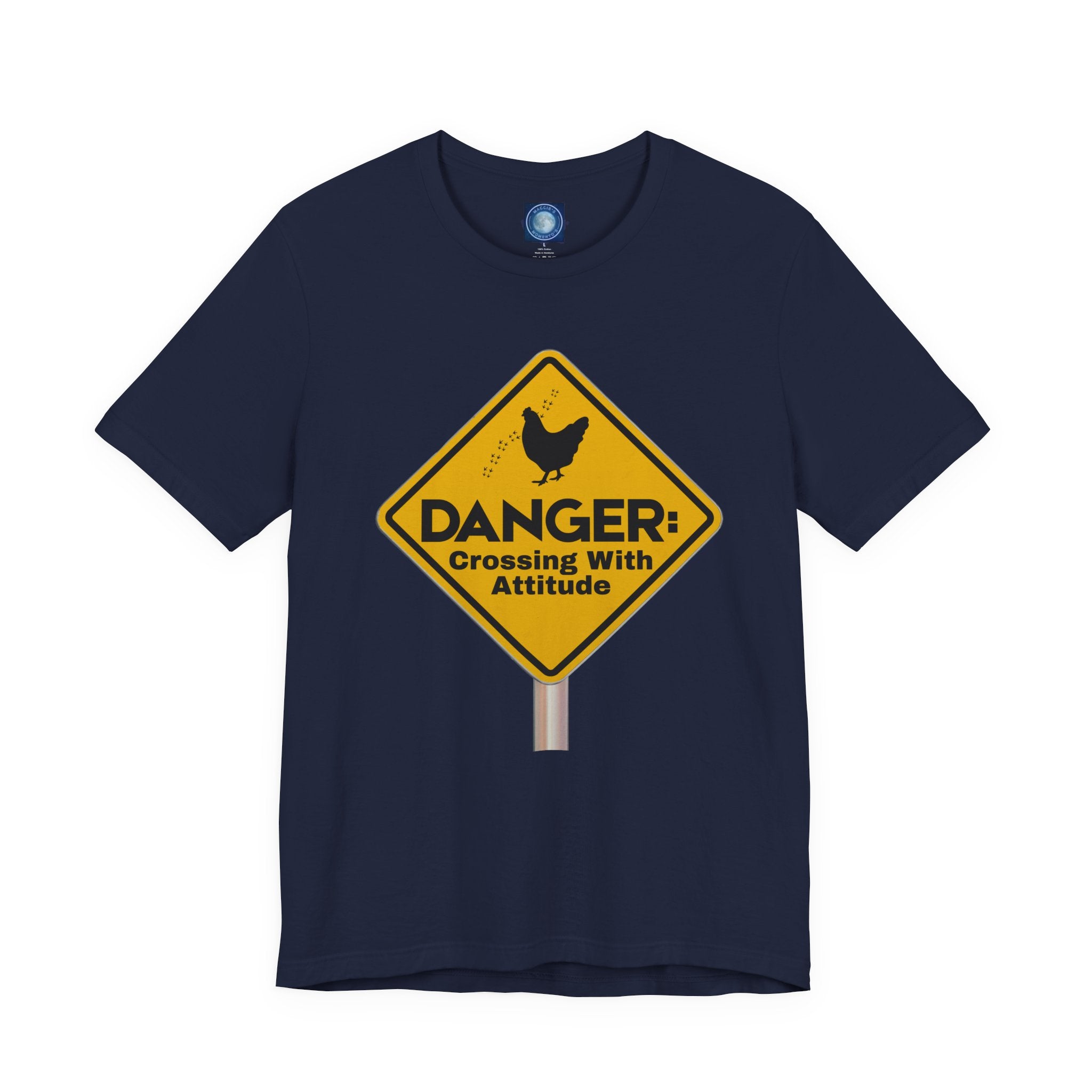 Danger: Crossing With Attitude - tee