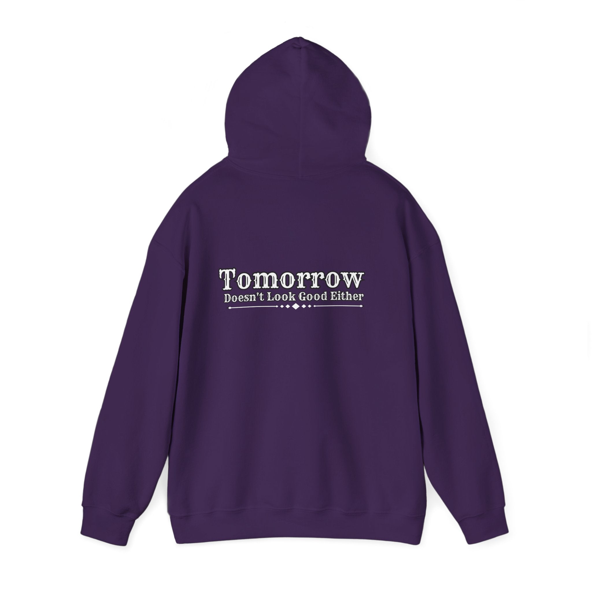 Nope! Not Today Hoodie — "Tomorrow" Back Graphic Casual Pullover
