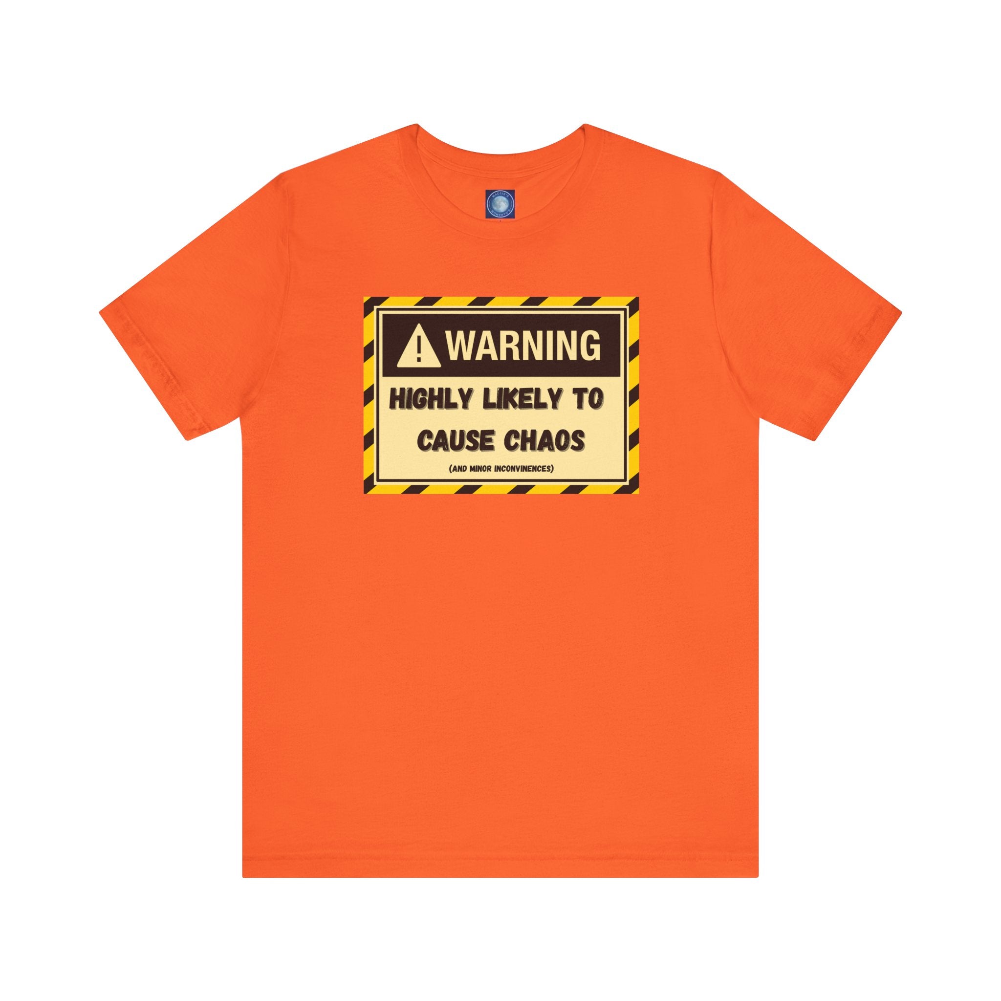 Warning: Highly Likely to Cause Chaos and Small Inconveniences