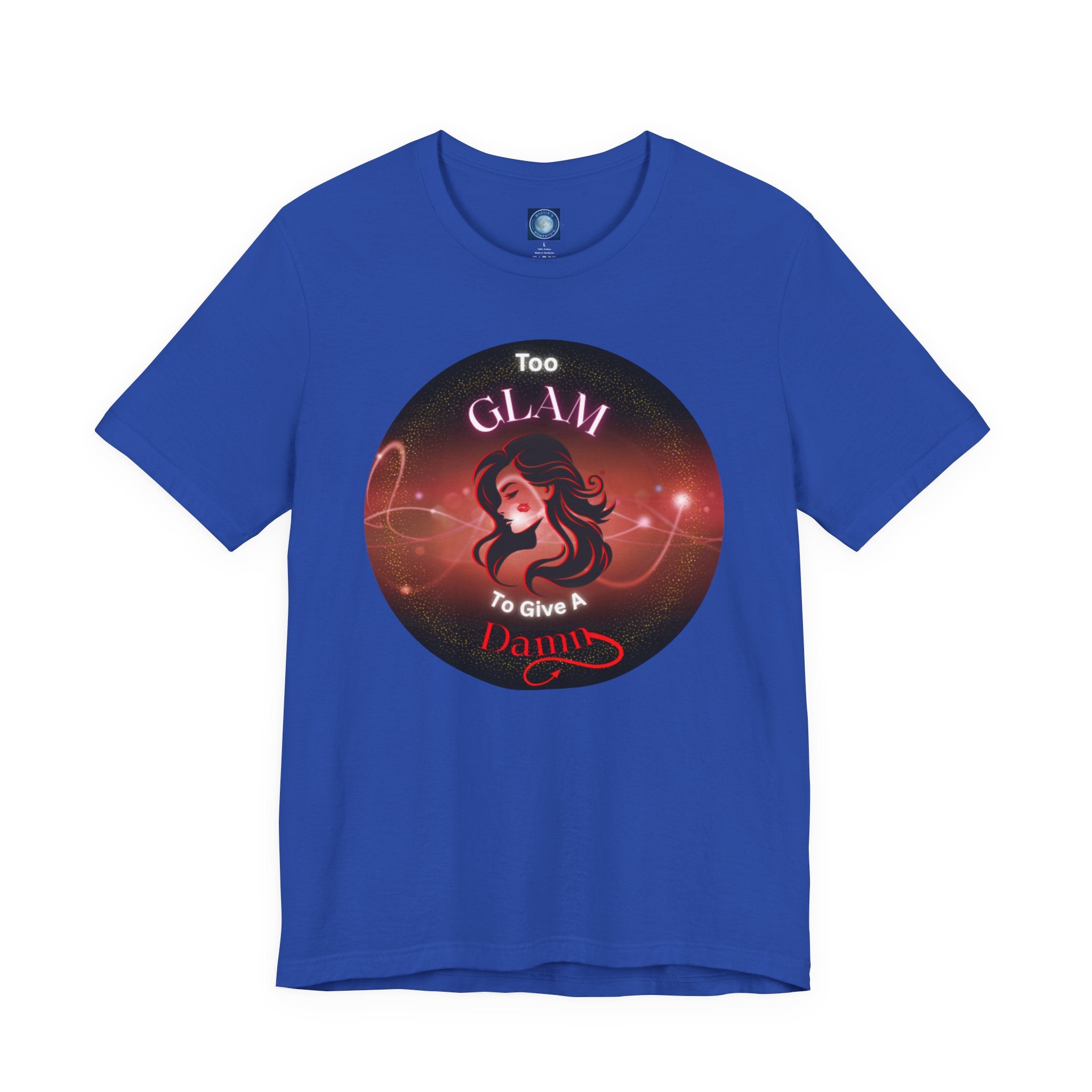 Too Glam To Give A Damn - Tee