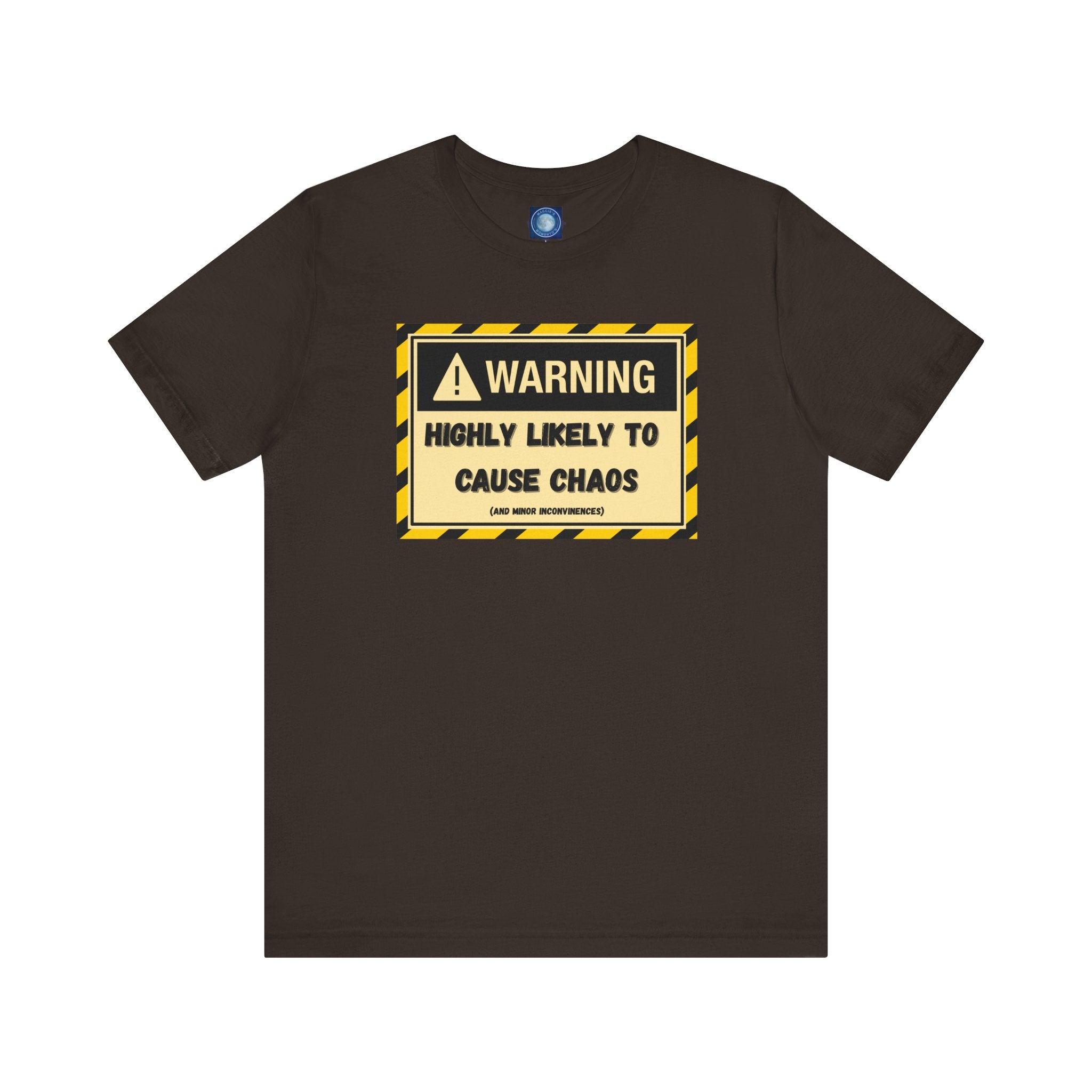 Warning: Highly Likely to Cause Chaos and Small Inconveniences