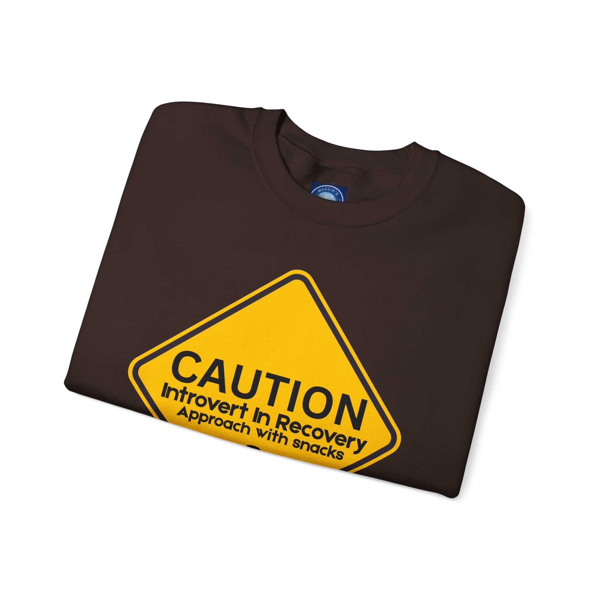 Caution: Introvert In Recovery — Approach With Snacks - Sweatshirt