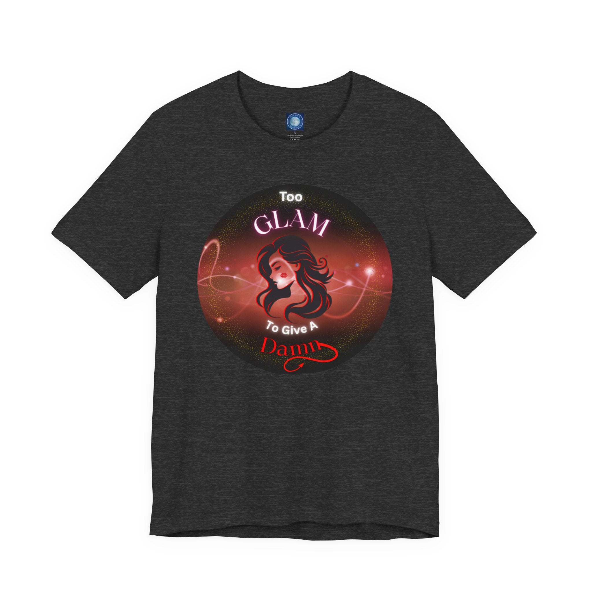 Too Glam To Give A Damn - Tee