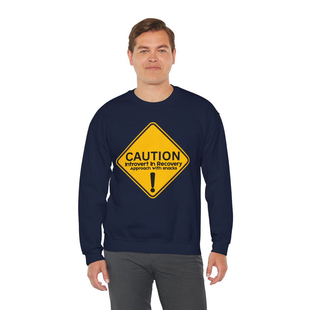 Caution: Introvert In Recovery — Approach With Snacks - Sweatshirt