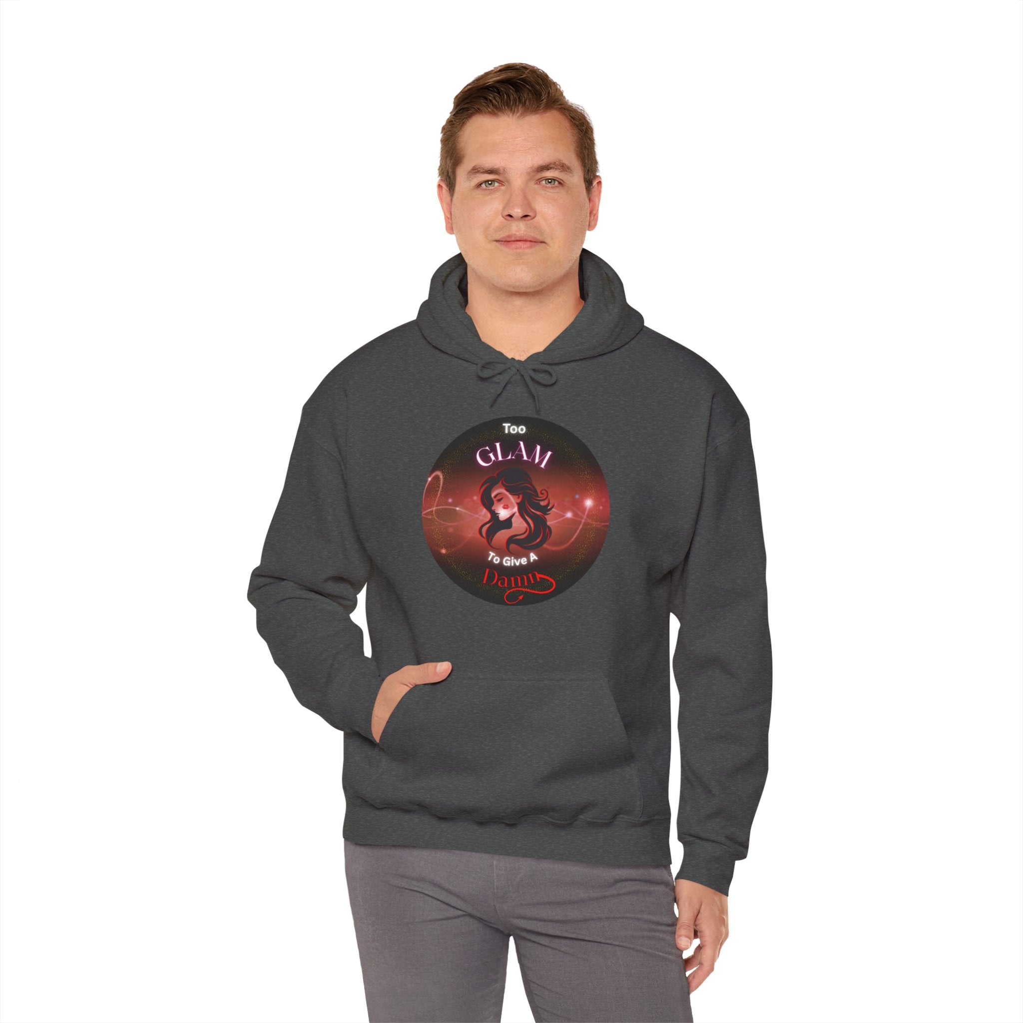Too Glam To Give A Damn - Hoodie