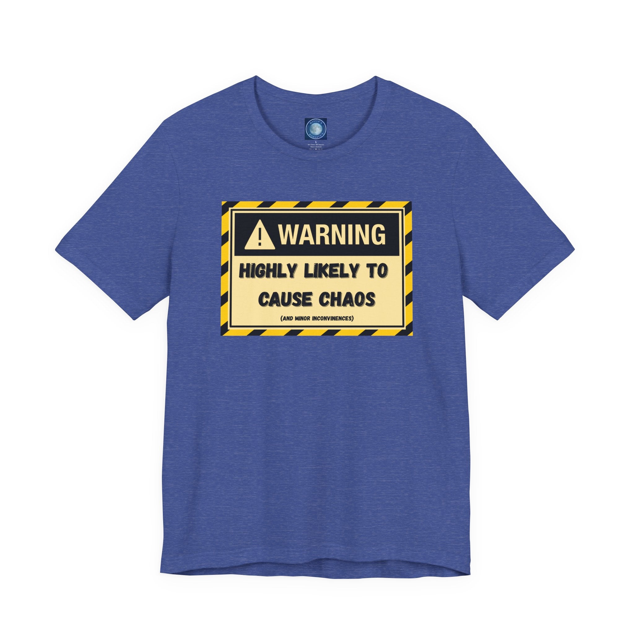 Warning: Highly Likely to Cause Chaos and Small Inconveniences