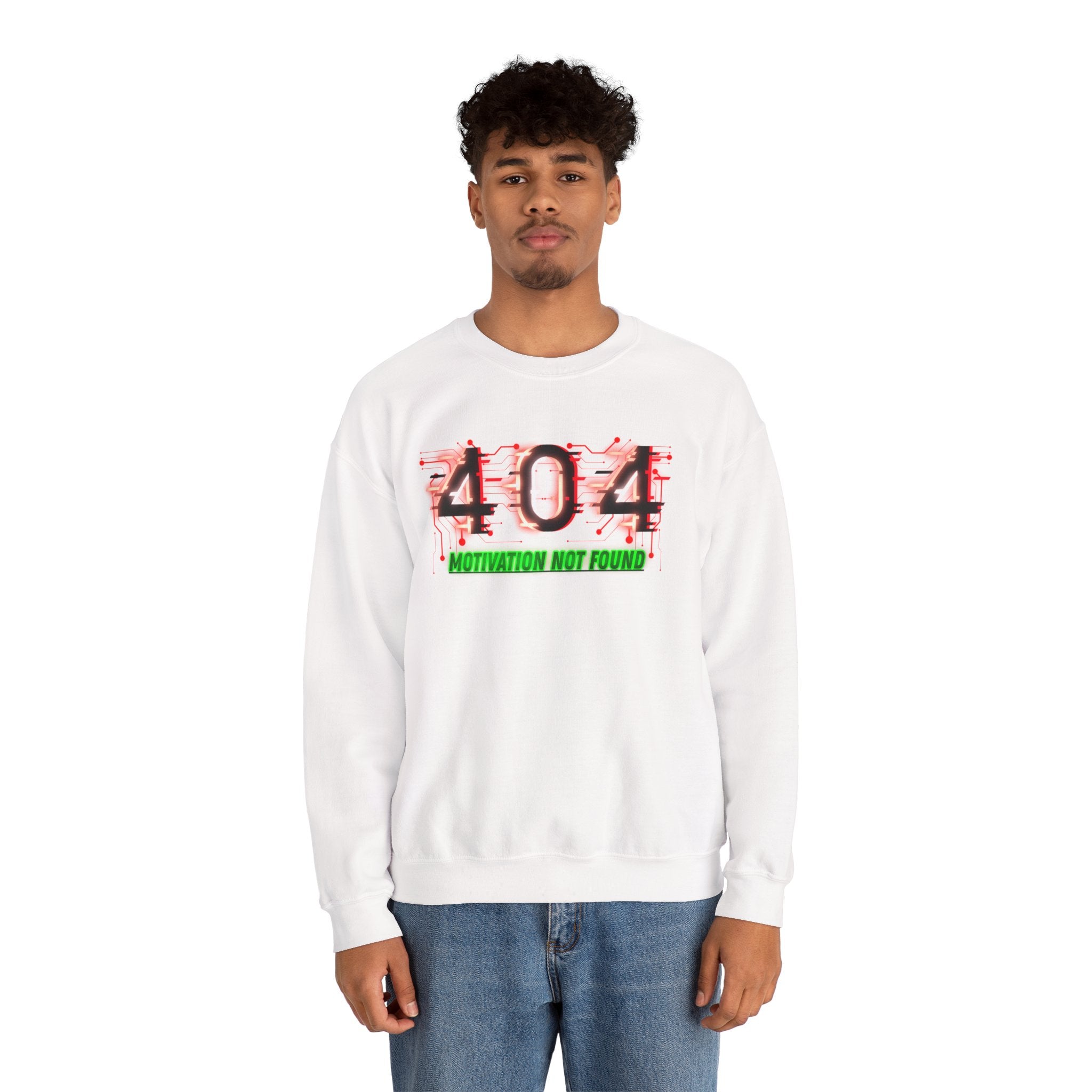 404 Motivation Not Found - Sweatshirt