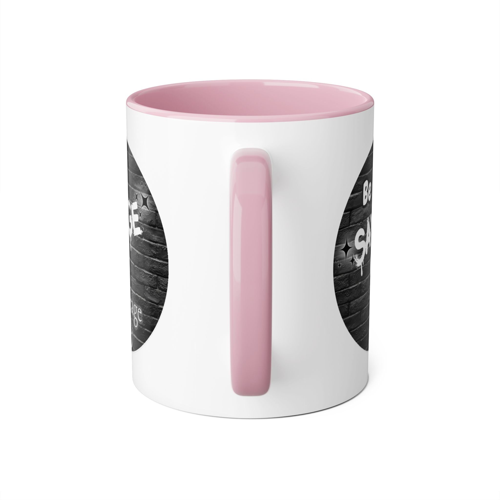 Be Savage Not Average - Mug