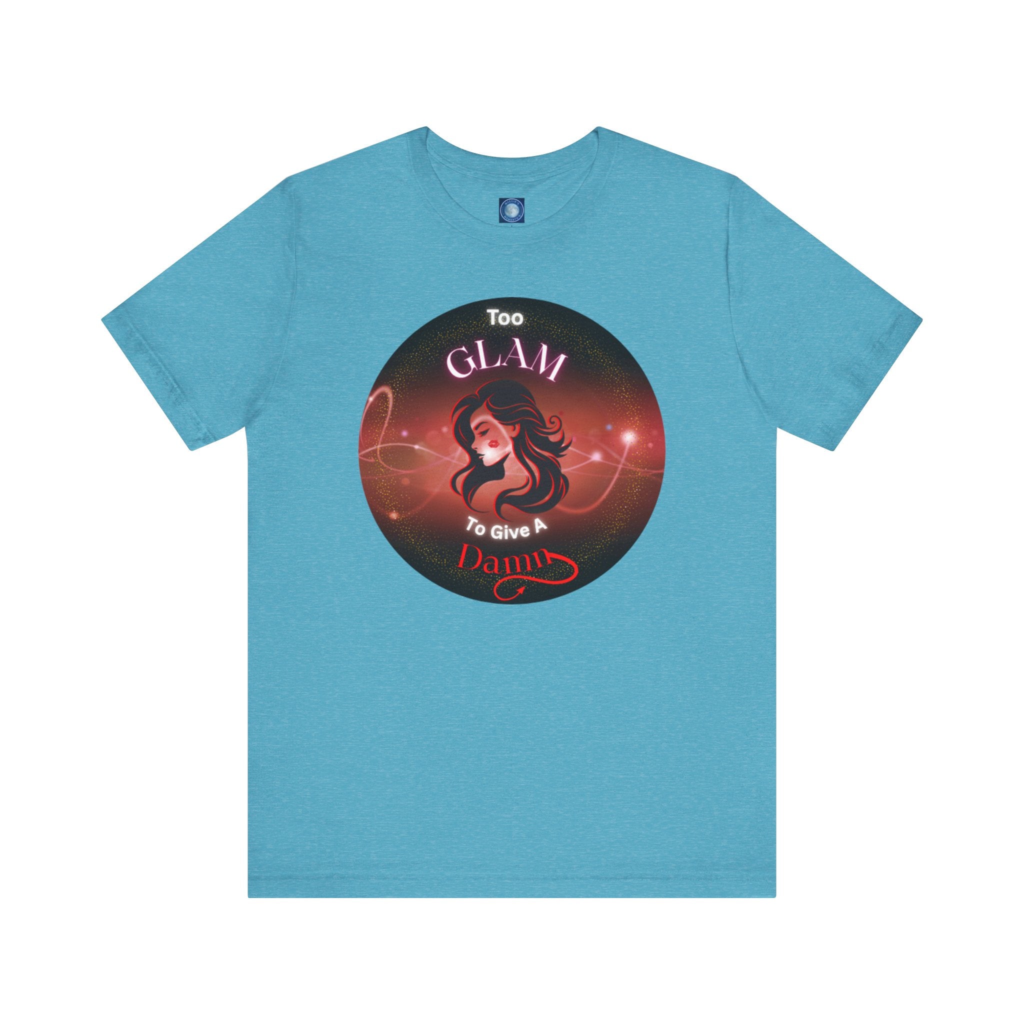 Too Glam To Give A Damn - Tee