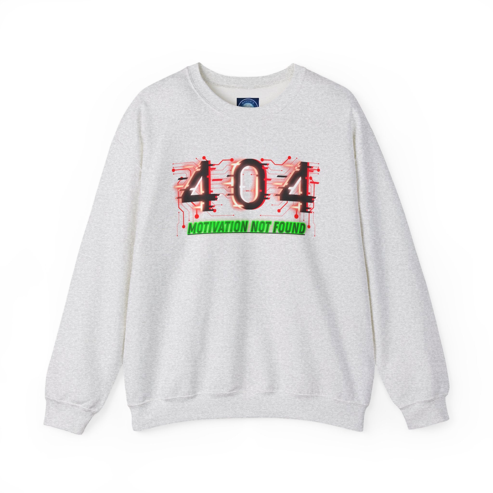 404 Motivation Not Found - Sweatshirt