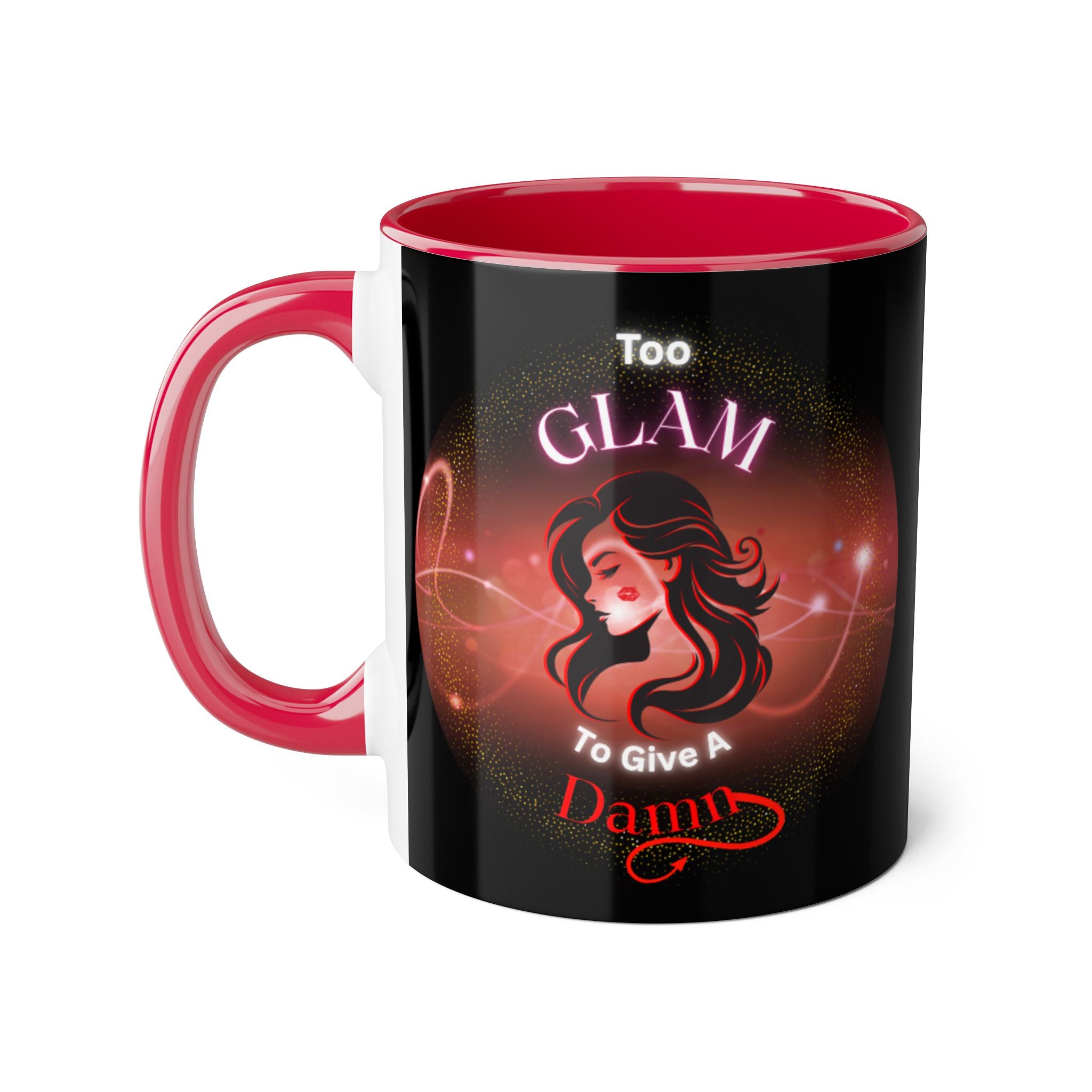 Too Glam To Give A Damn - Mug