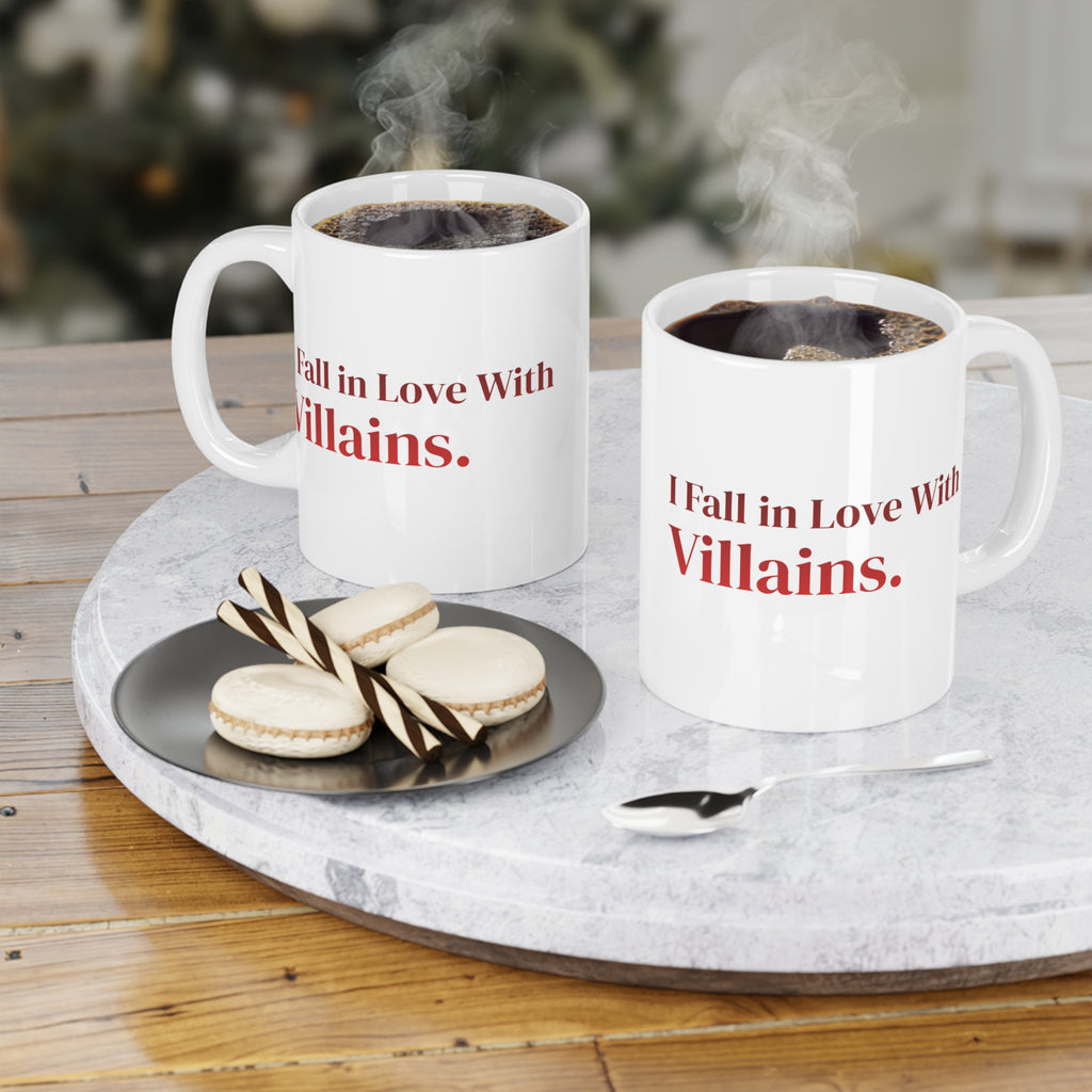 Ceramic Mug — "I Fall in Love With Villains." Red Quote Coffee Cup