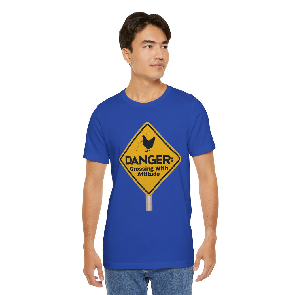 Danger: Crossing With Attitude - tee