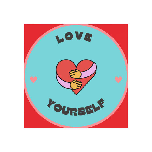 Love Yourself, Square Magnet