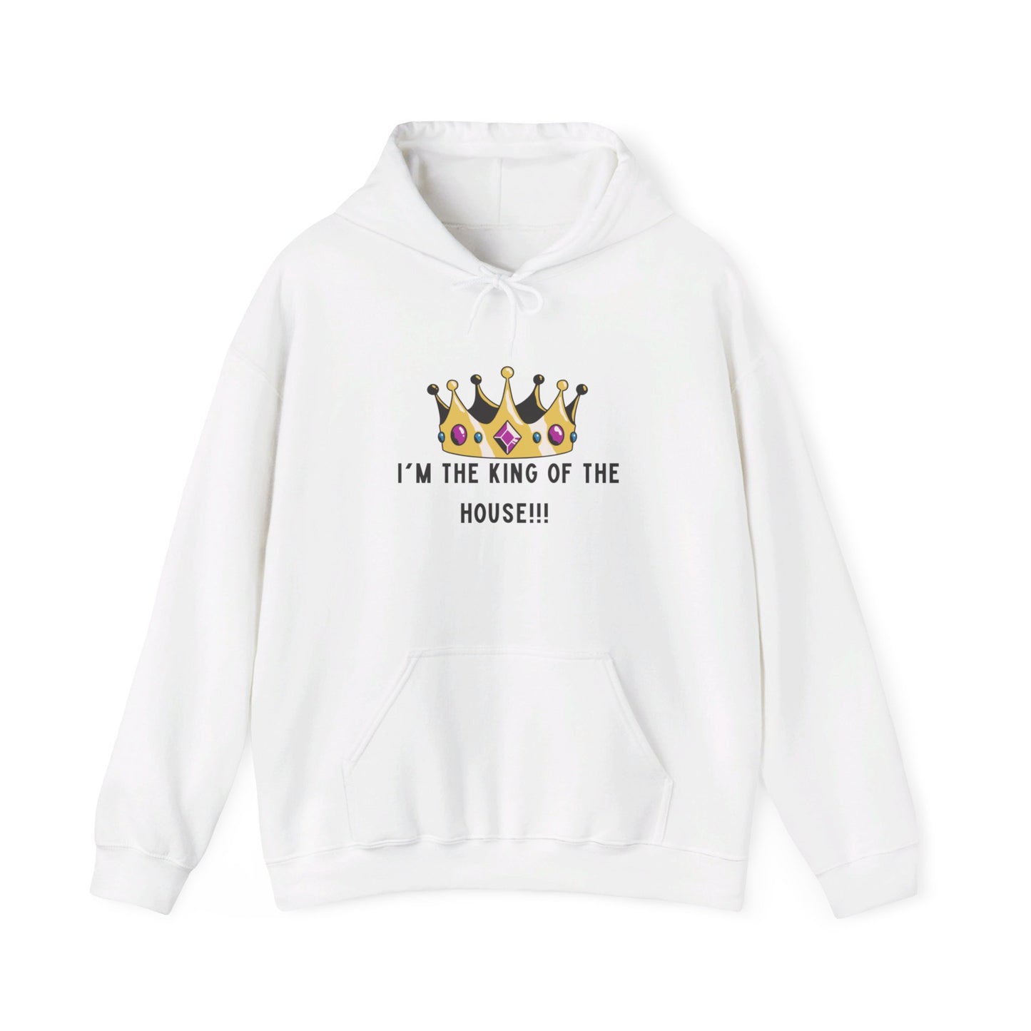 I'm the King of the House. Don't Tell My Wife!, Hooded Sweatshirt