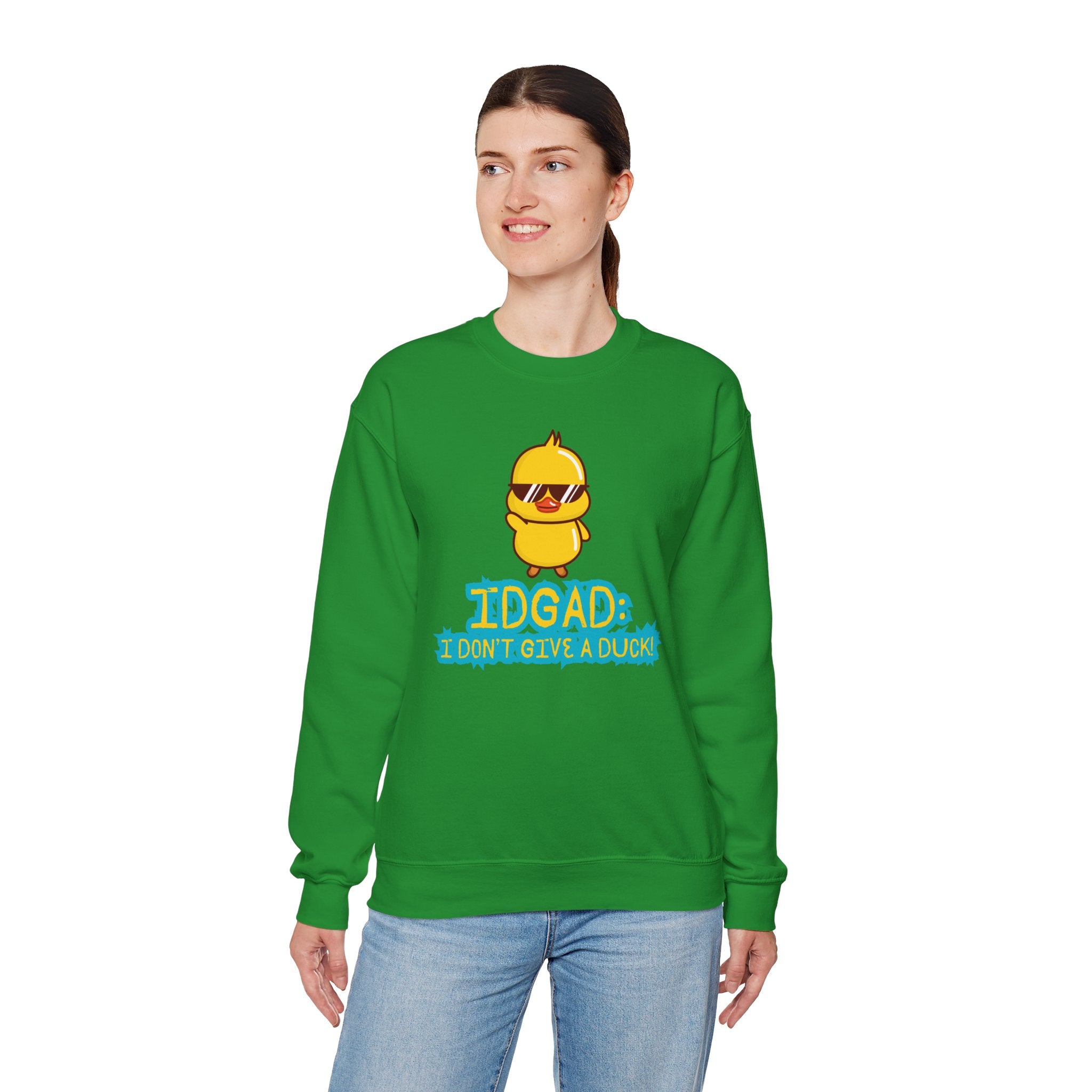 IDGAD: I Don't Give A Duck - Sweatshirt